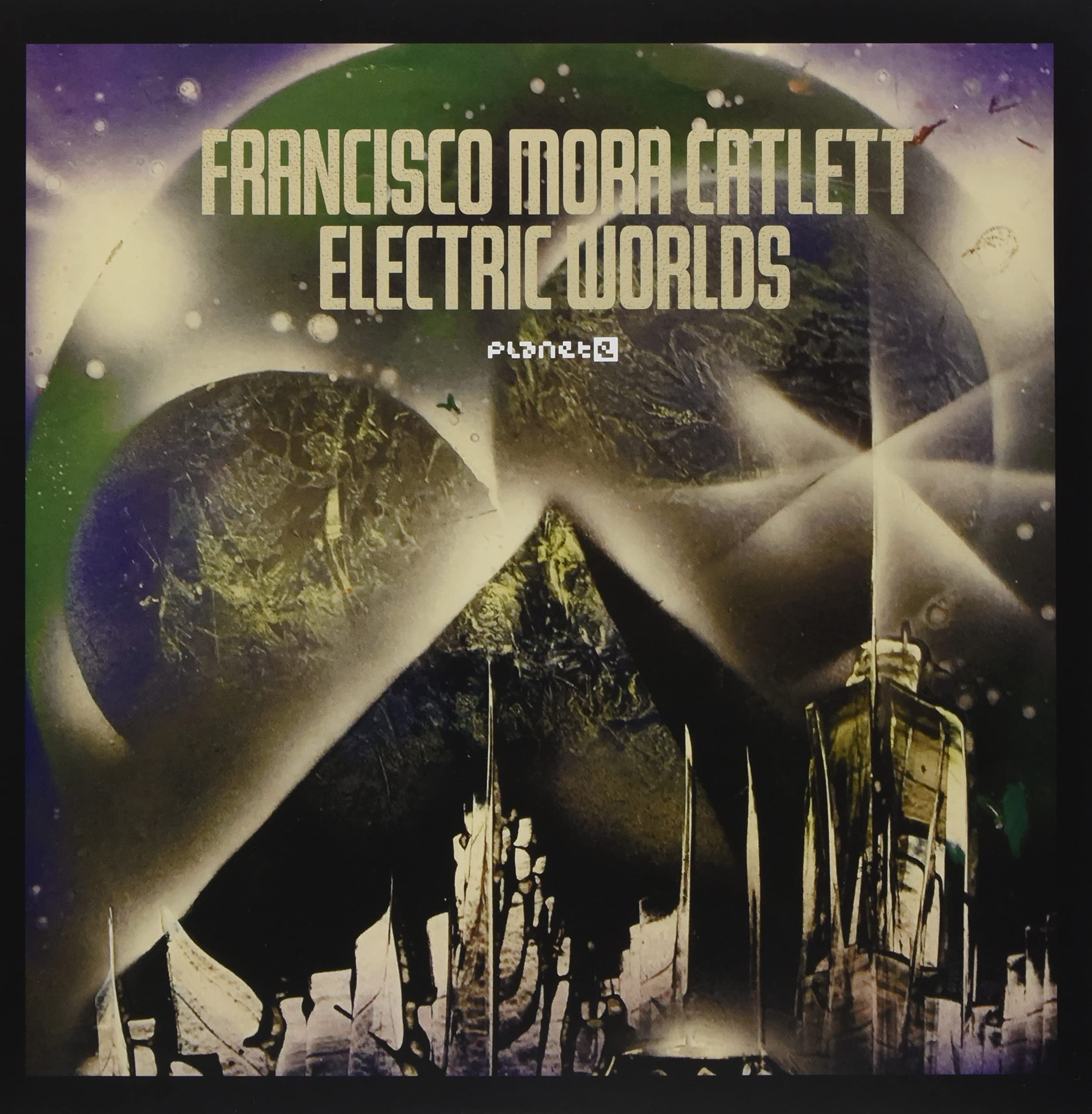 Francisco Mora Catlett Electric Worlds LP New 4012597940566
