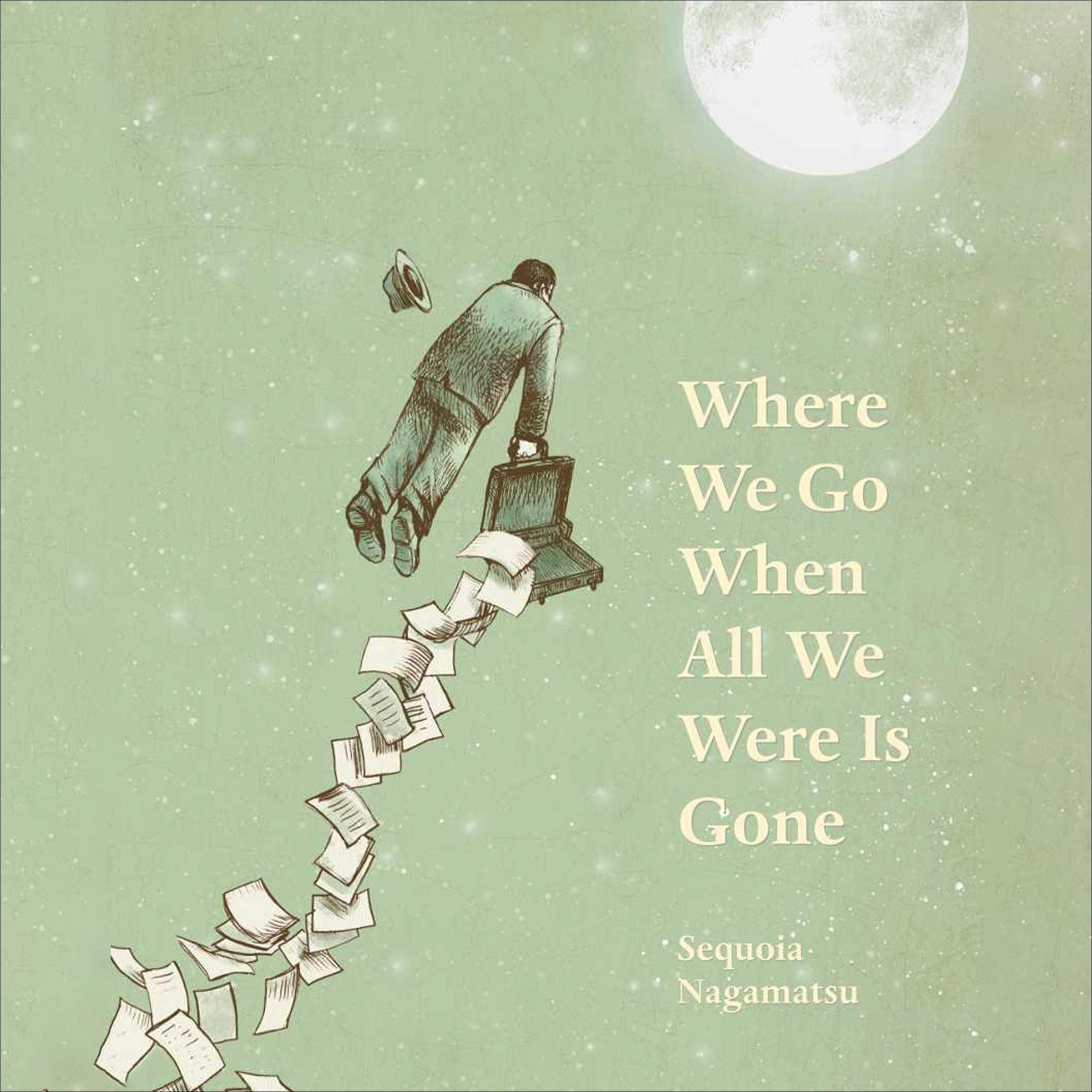 Where We Go When All We Were Is Gone