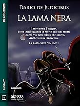 La Lama Nera: La Lama nera 1 (Odissea Digital Fantasy) Formato=Formato Kindle