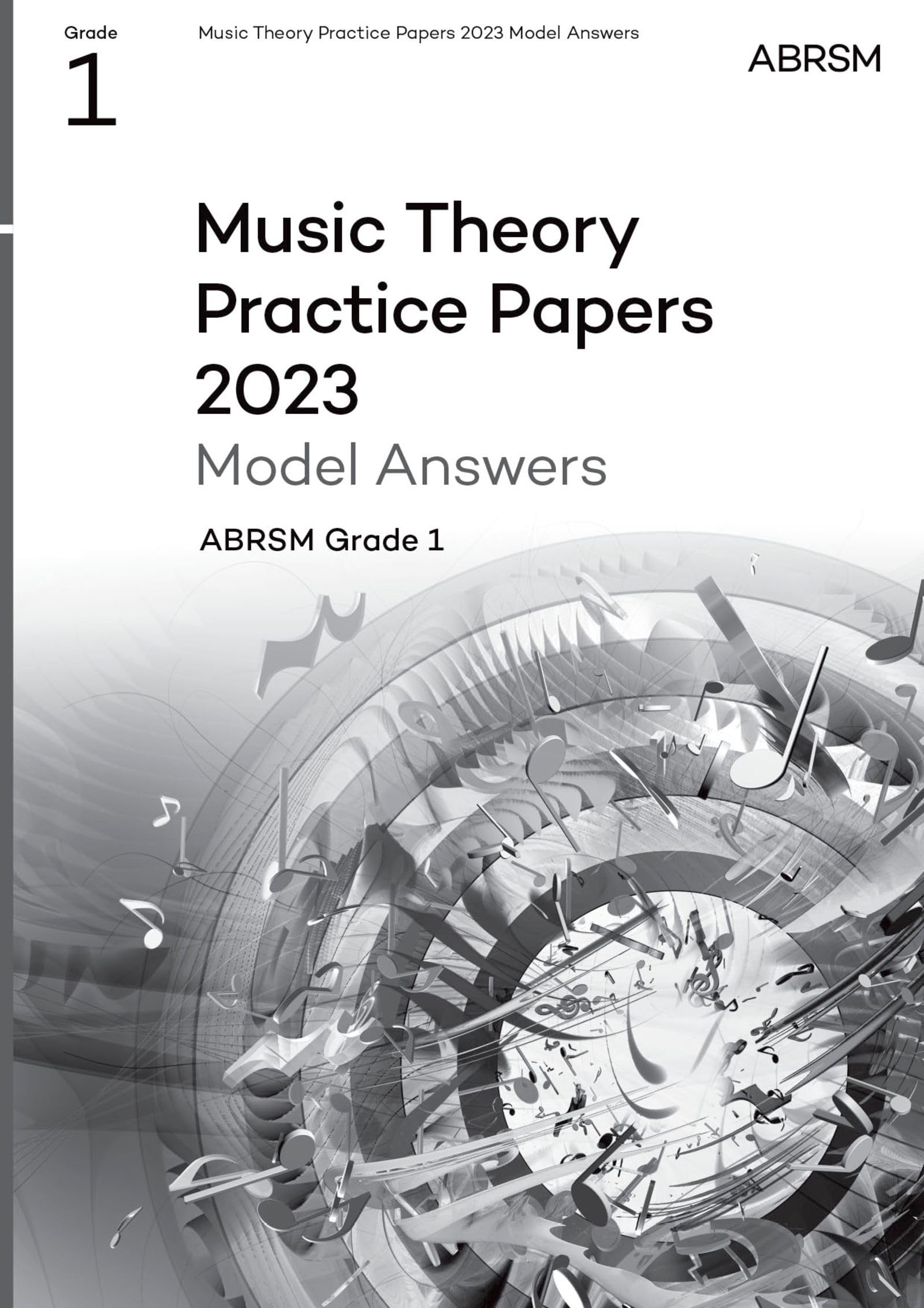 Music Theory Practice Papers Model Answers 2023, ABRSM Grade 1 (Theory of Music Exam papers & answers (ABRSM))