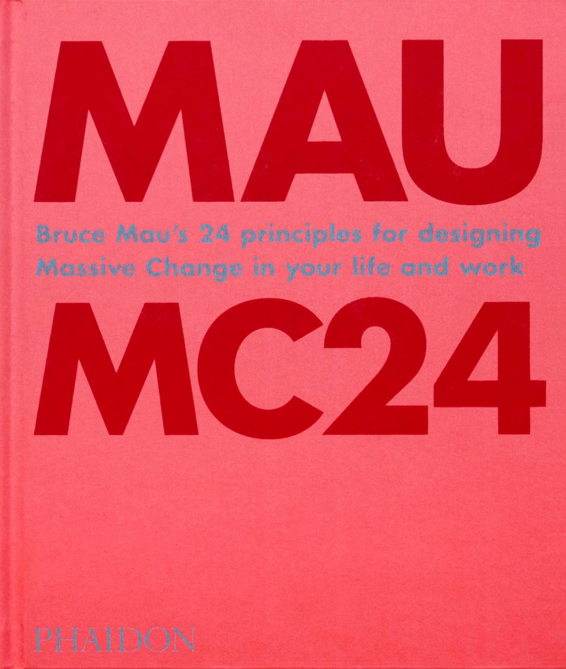 Bruce Mau: MC24: Bruce Mau