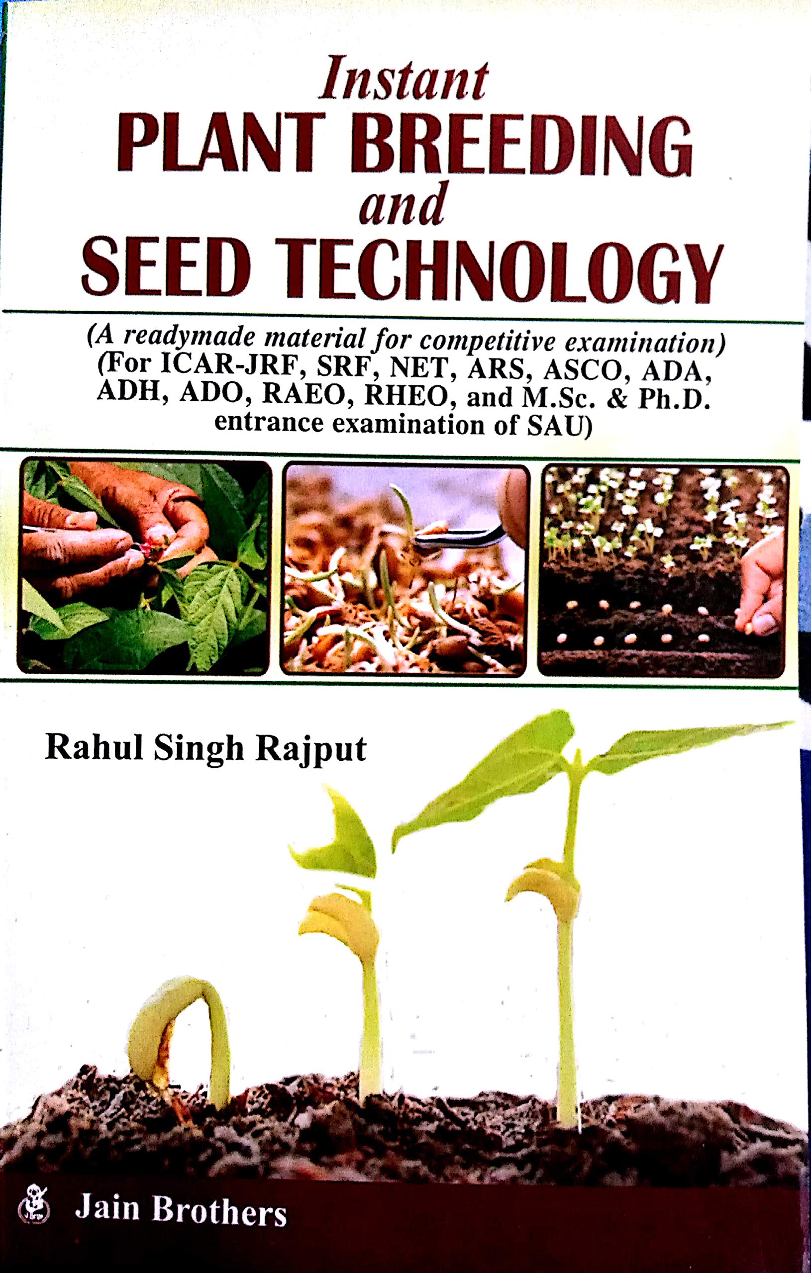 Instant Plant Breeding and Seed Technology: Readymade Material for Competitive Examination (PB)