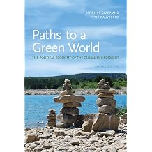 Paths to a Green World The Political Economy of the Global Environment, 2nd Edition