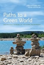Paths to a Green World, second edition: The Political Economy of the Global Environment