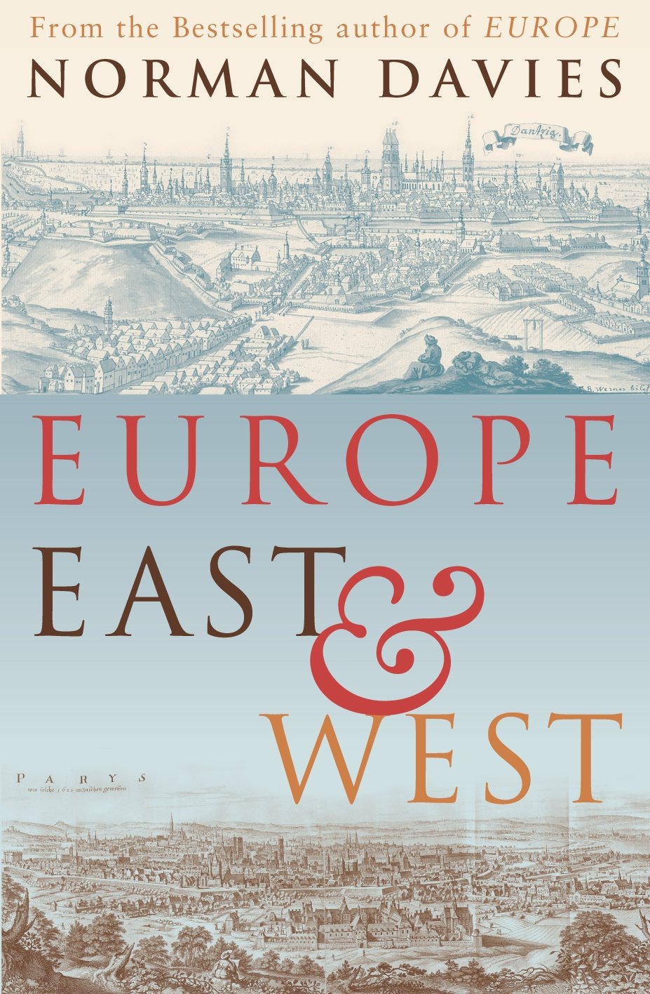 Europe East and West: A Collection of Essays on European History