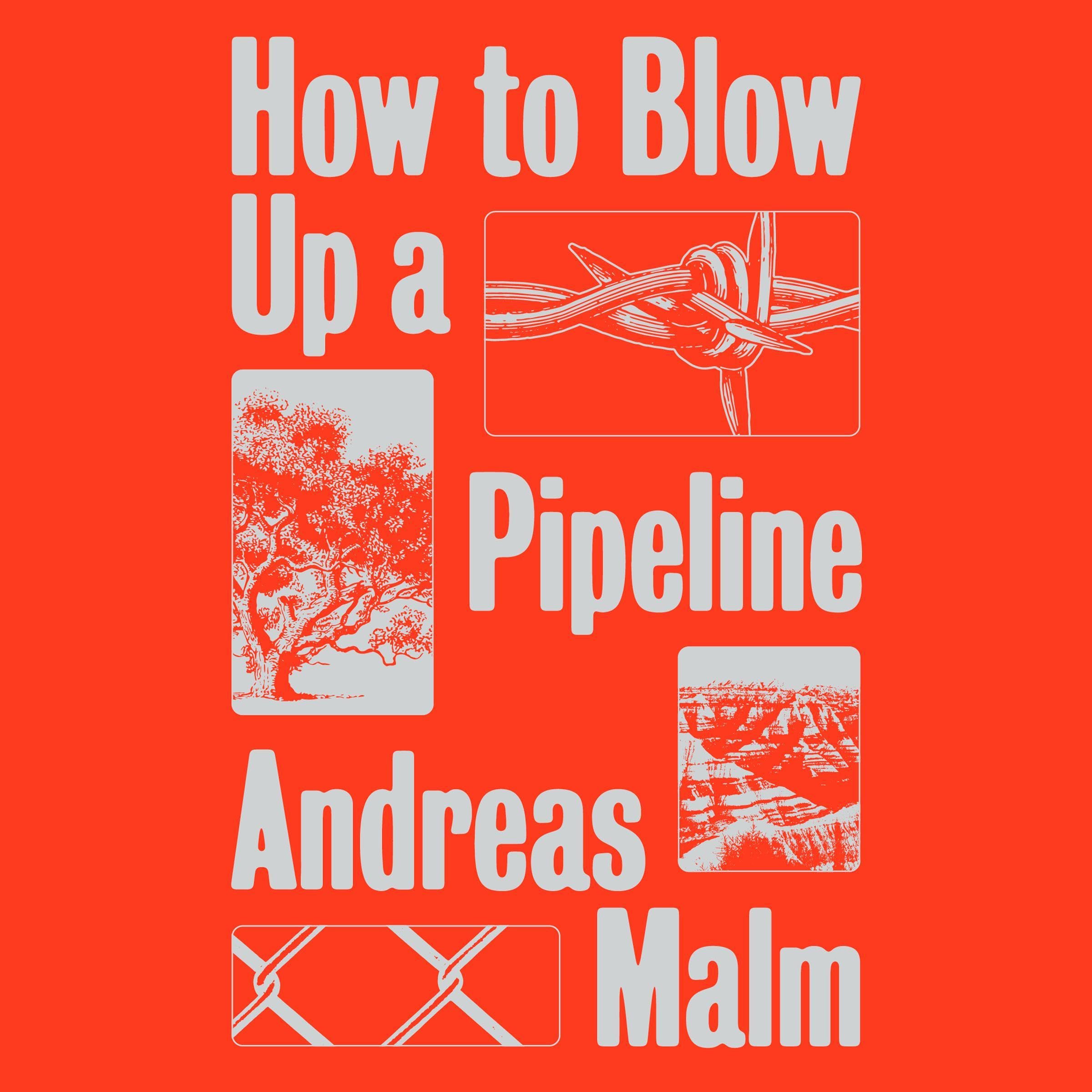 Cover art for How to Blow Up a Pipeline