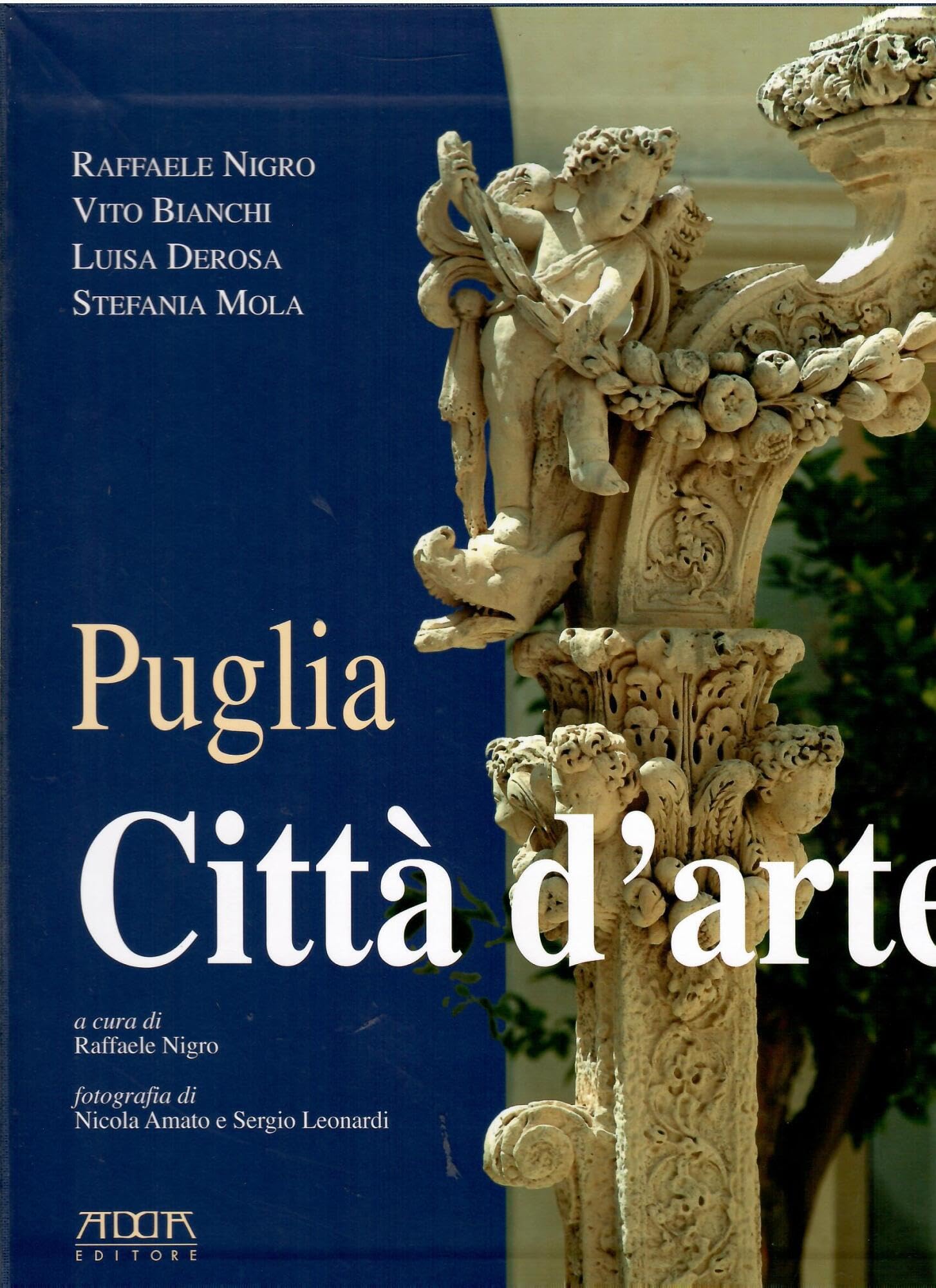 Puglia. Città d'arte. Ediz. illustrata