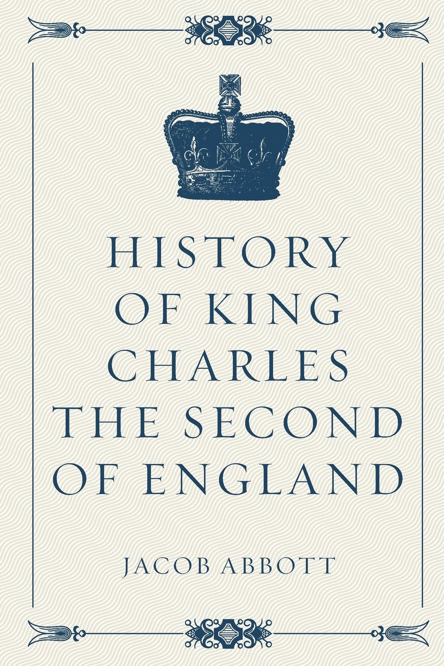History of King Charles the Second of England