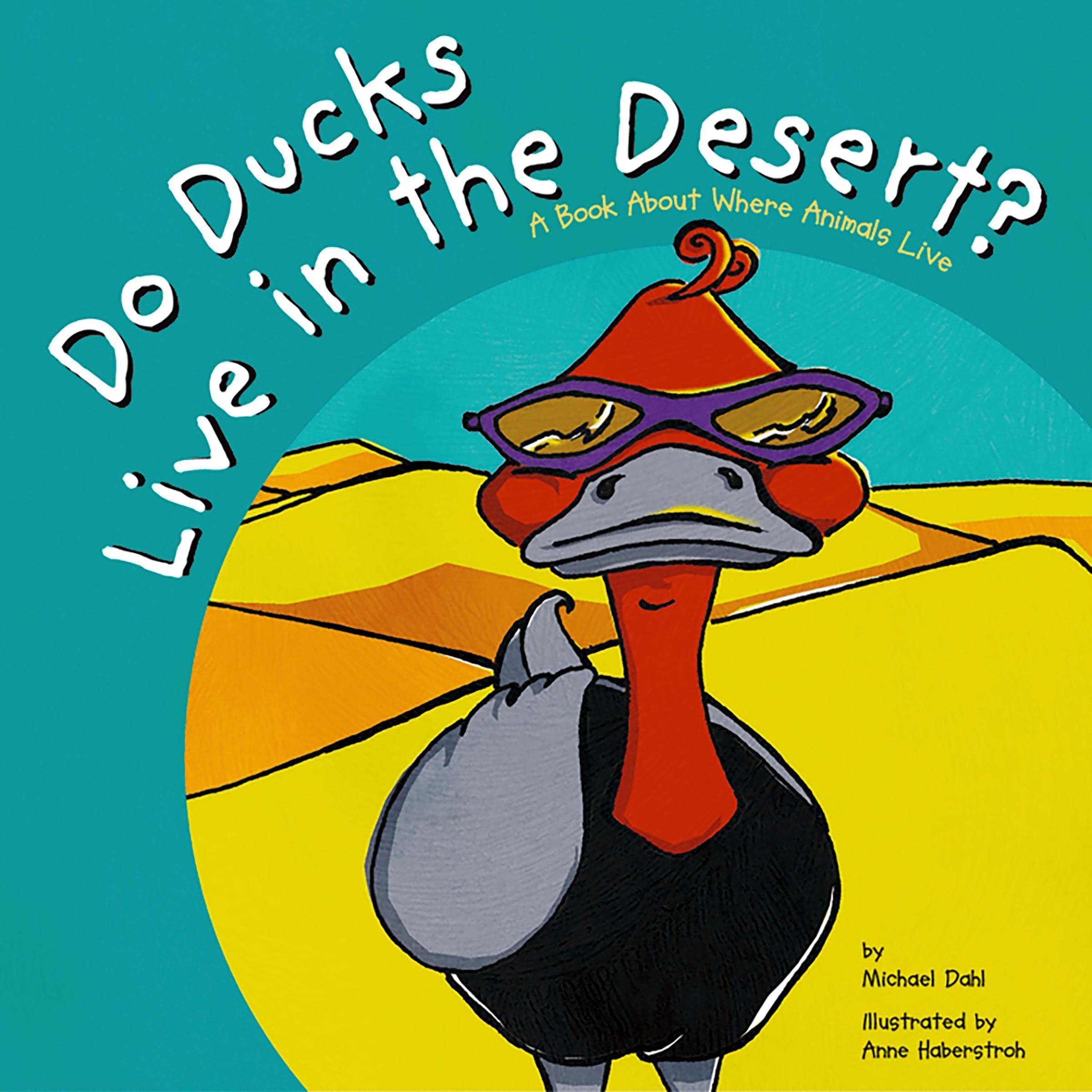 Cover art for Do Ducks Live in the Desert?