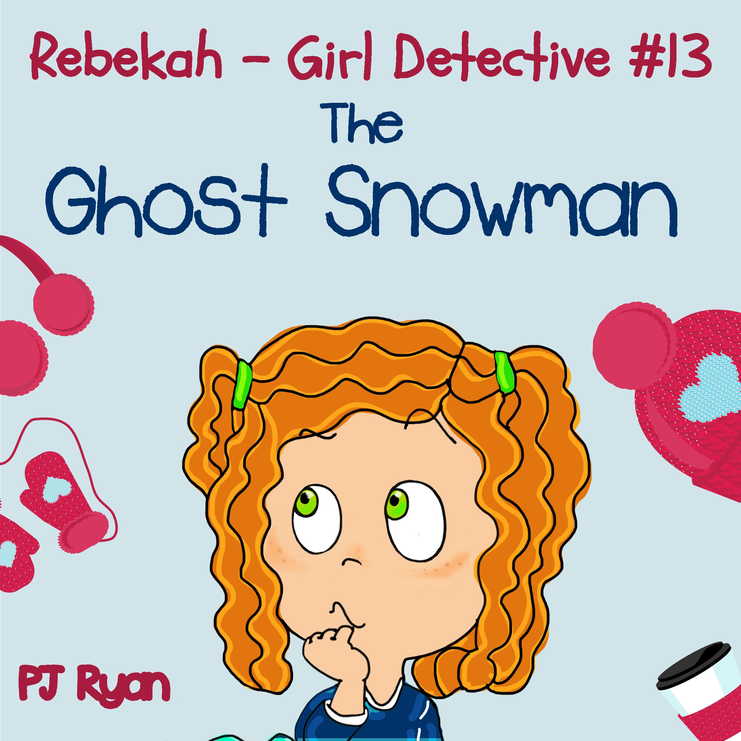 Cover art for Rebekah - Girl Detective #13: The Ghost Snowman