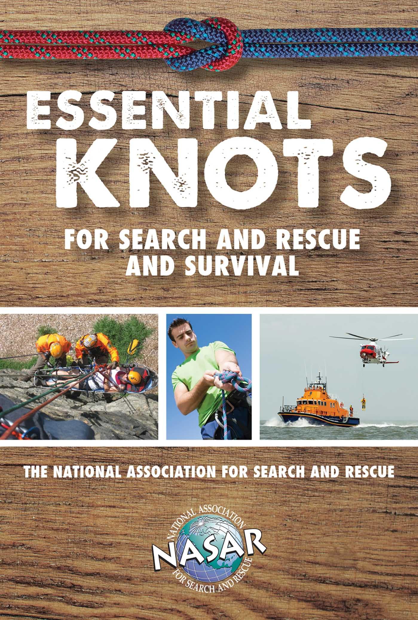 Essential Knots For Search and Rescue and Survival (Search and Rescue Guides)