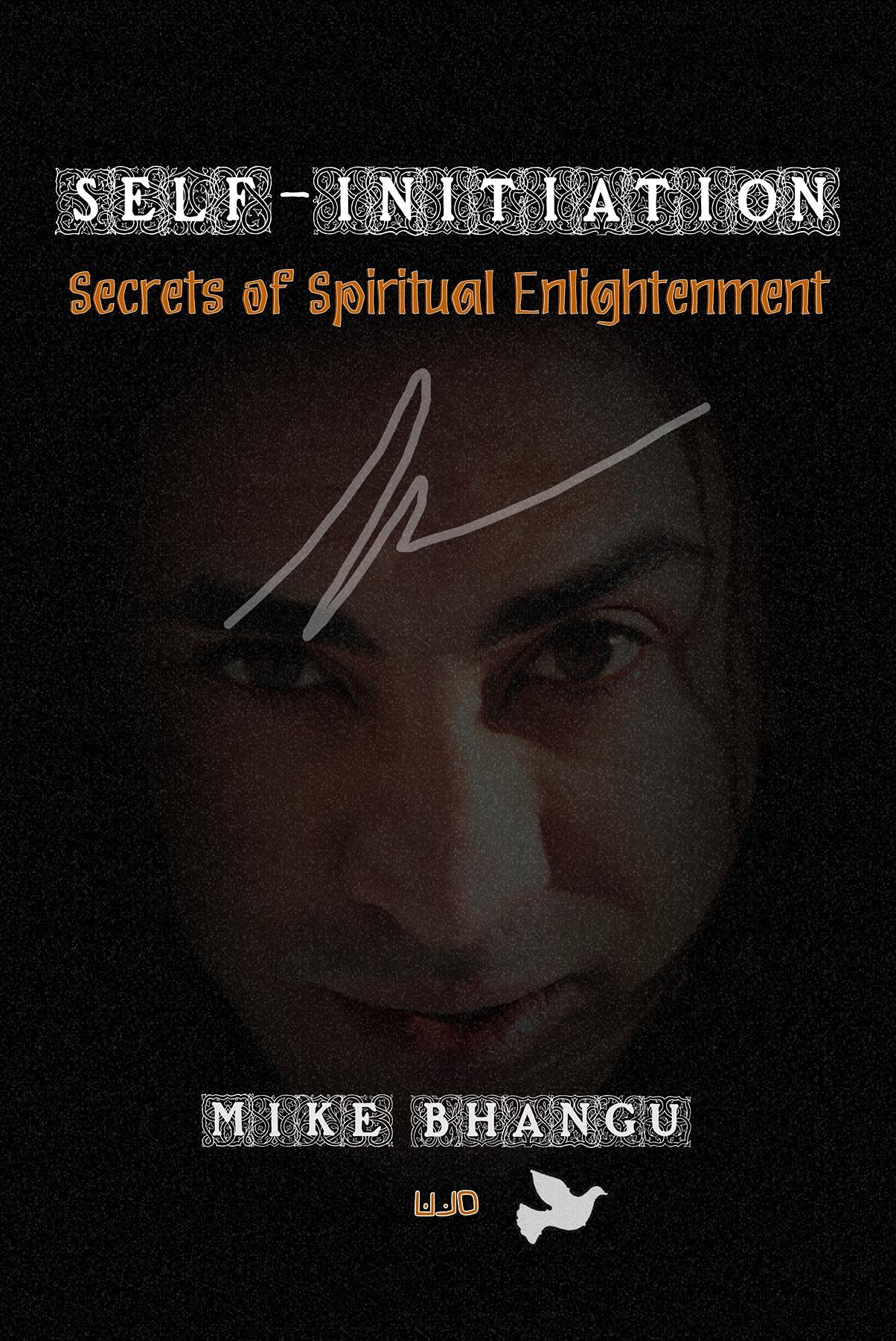Self-Initiation: Secrets of Spiritual Enlightenment