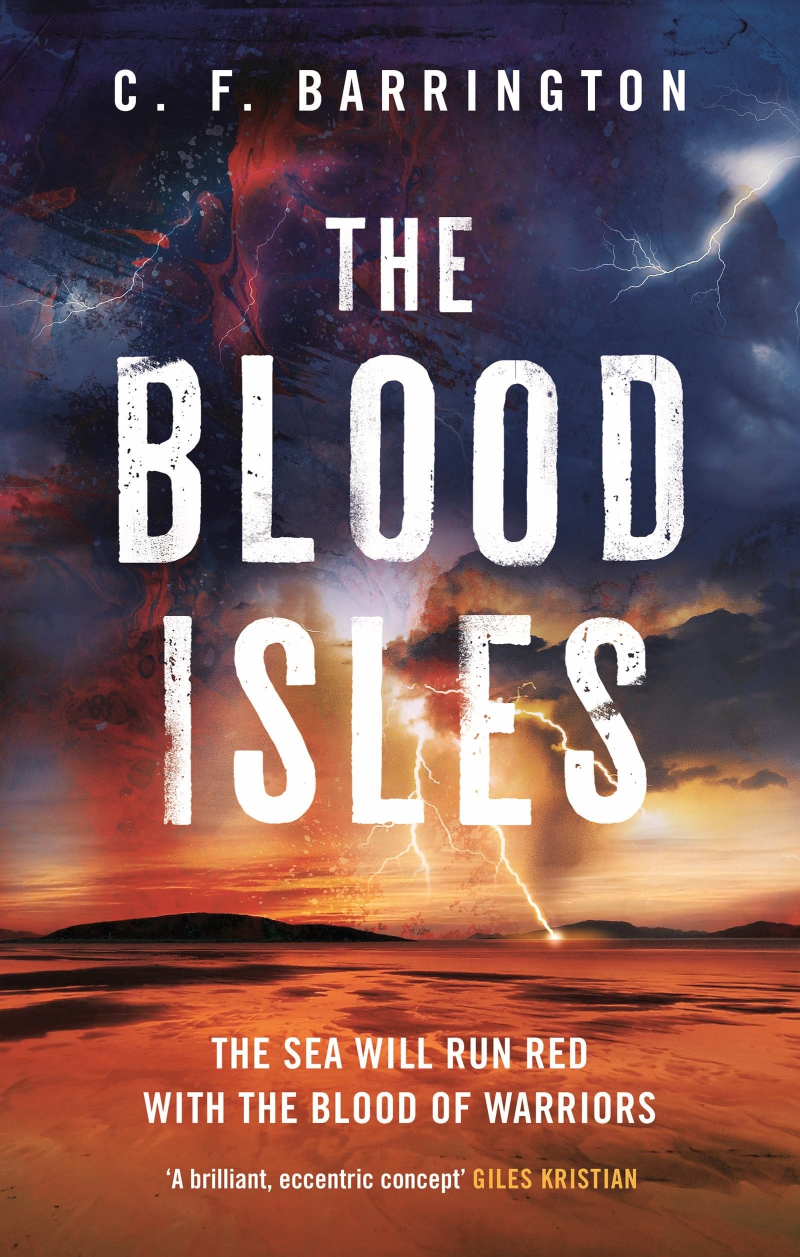 Blood Isles : An Action-Packed Dystopian Adventure Set in Scotland by C. F. ...