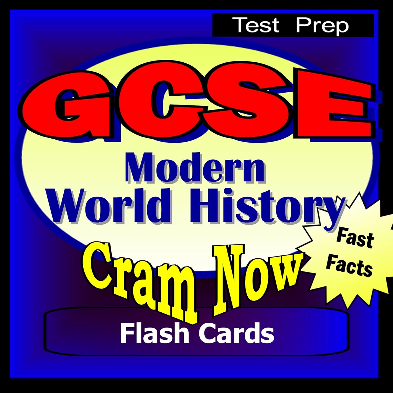 GCSE Prep Test Modern WORLD HISTORY Flash CardsCRAM NOW