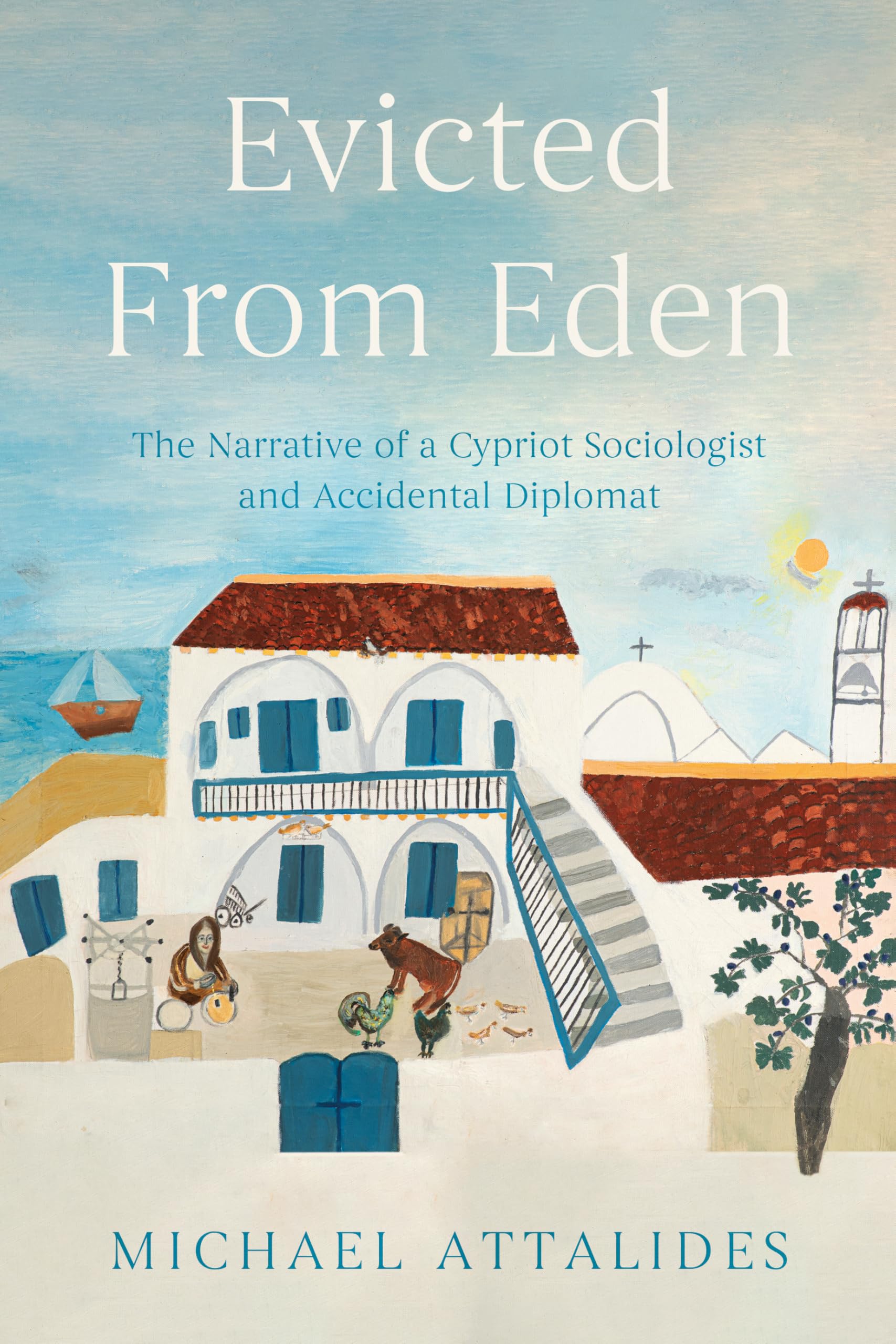 Evicted From Eden by Michael Attalides - 9781836284659