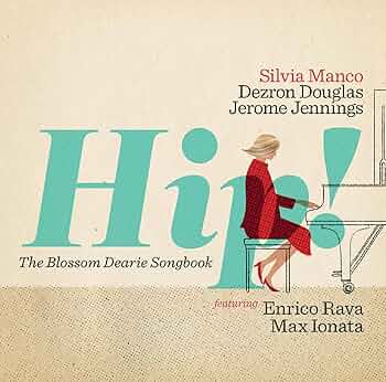 Silvia Manco - Hip: The Blossom Dearie Songbook - Amazon.com
