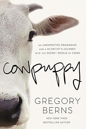 Cowpuppy: An Unexpected Friendship and a Scientist’s Jouey into the Secret World of Cows-Wow! eBook