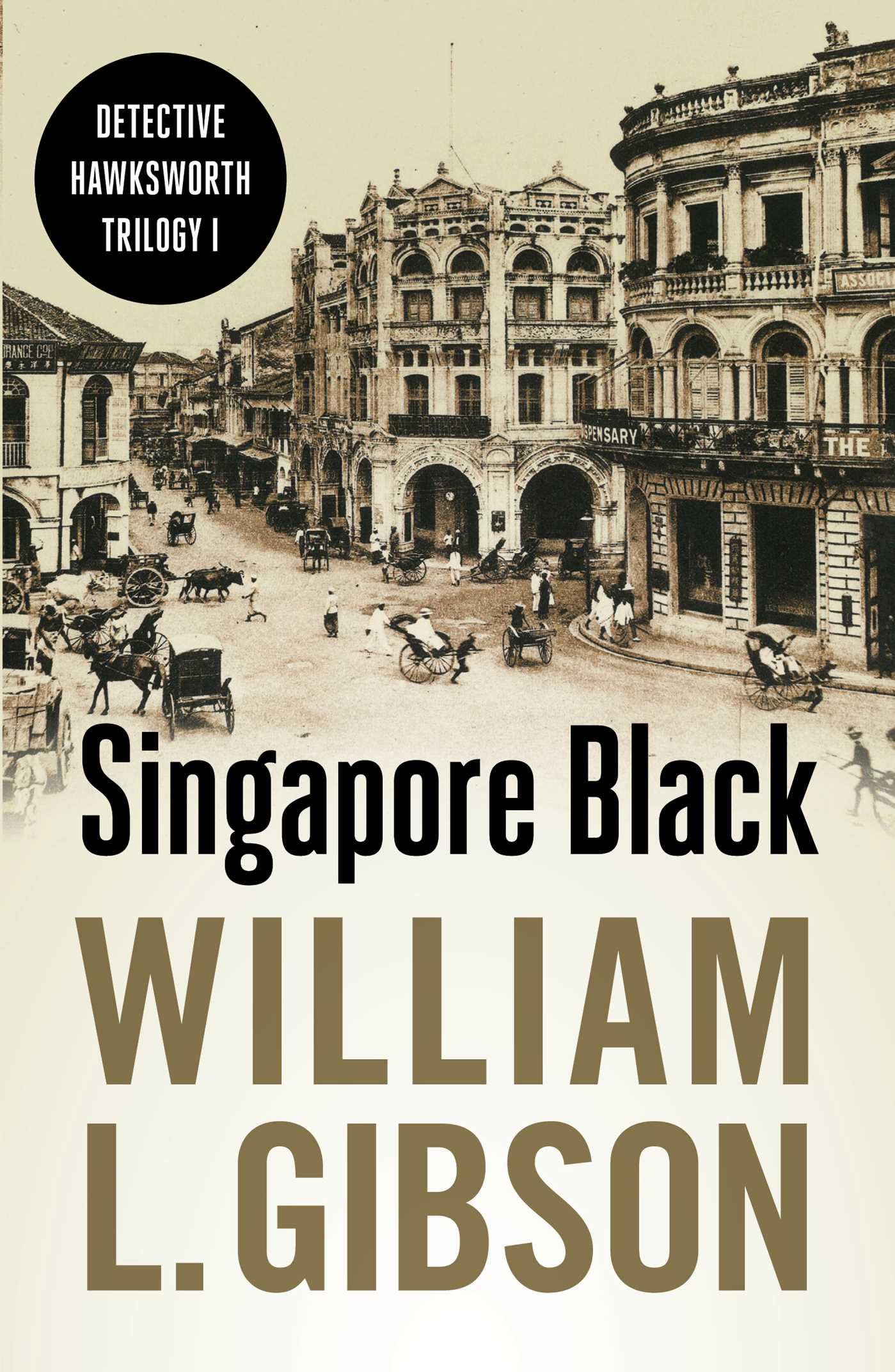 Singapore Black by William L. Gibson PAPERBACK 9789814423403