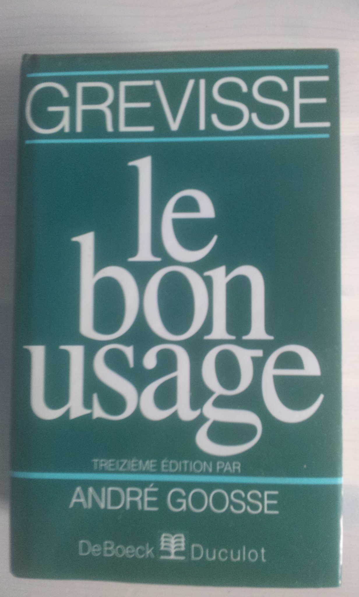 GREVISSE le bon usage 第十三版 GREVISSE le bon usage 第十三版 Amazon | Le Bon Usage: Grammaire