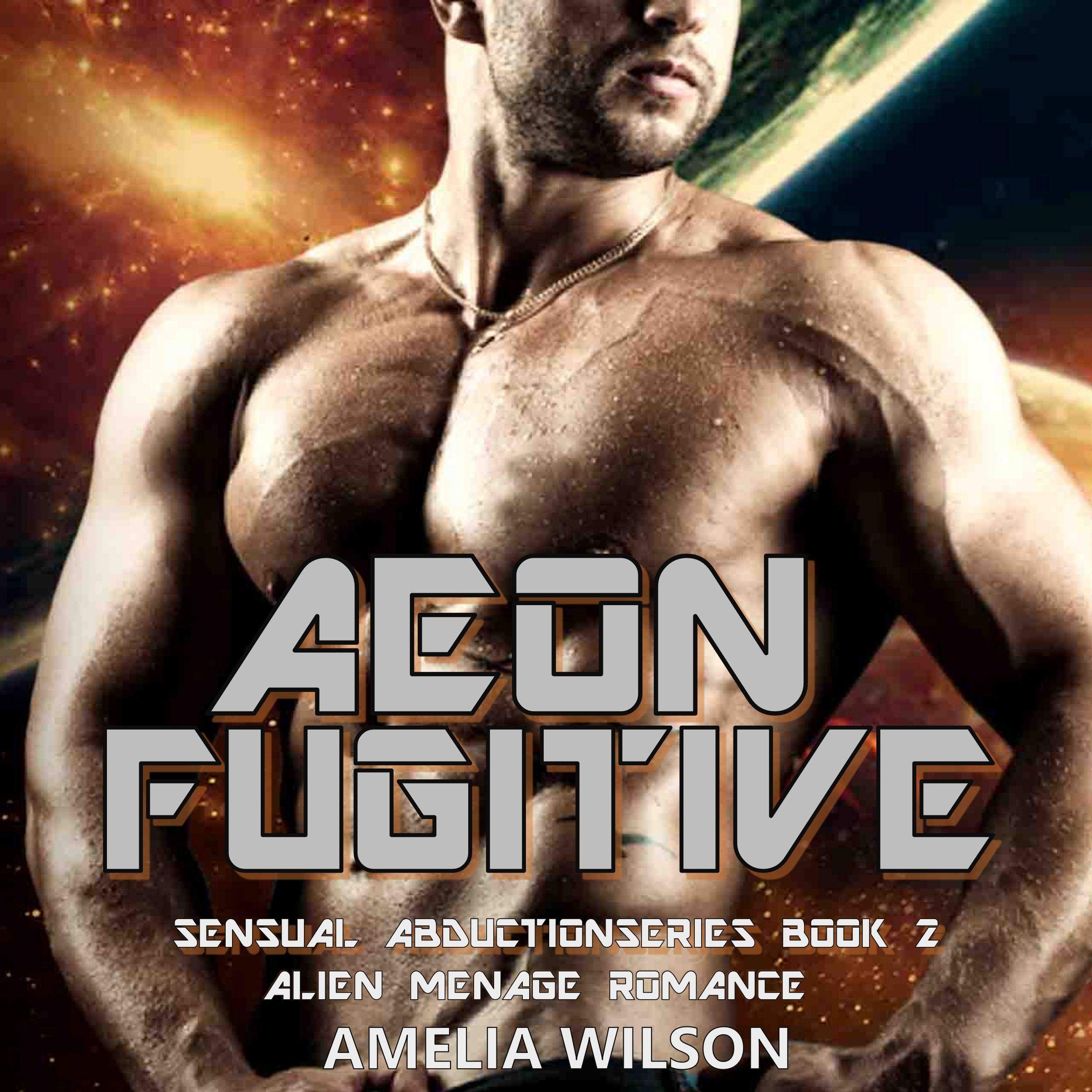 Aeon Fugitive: Alien Menage Romance