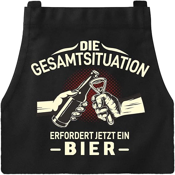 Grillschürze: "Die Gesamtsituation erfordert jetzt ein Bier"