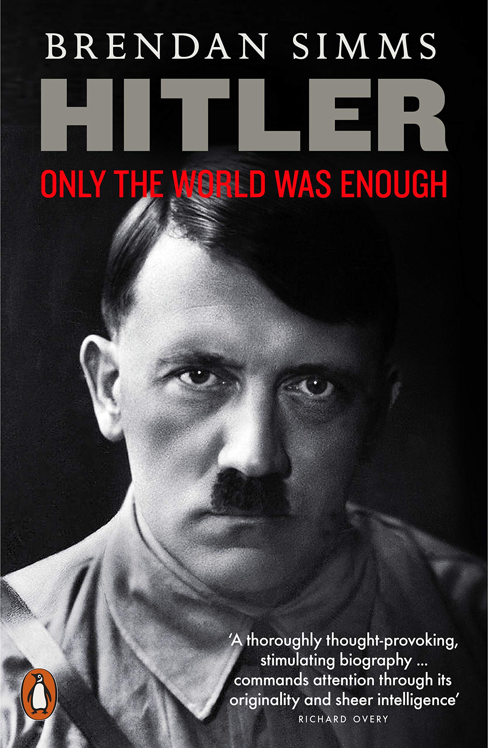 Hitler Only the World Was Enough Paperback – September 3, 2020