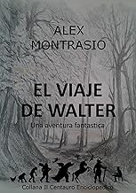 El Viaje de Walter