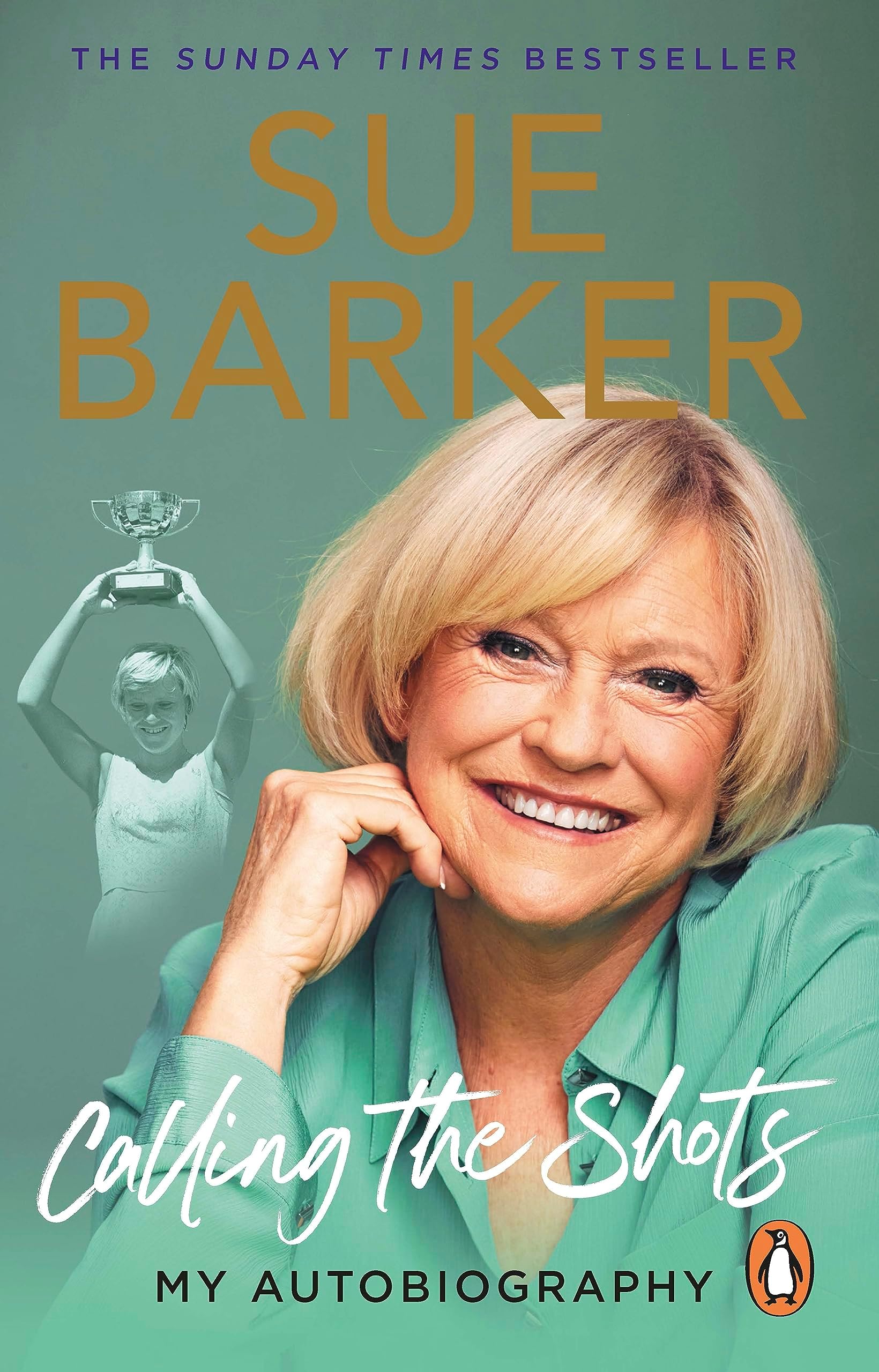 Sue BarkerCalling the Shots: My Autobiography