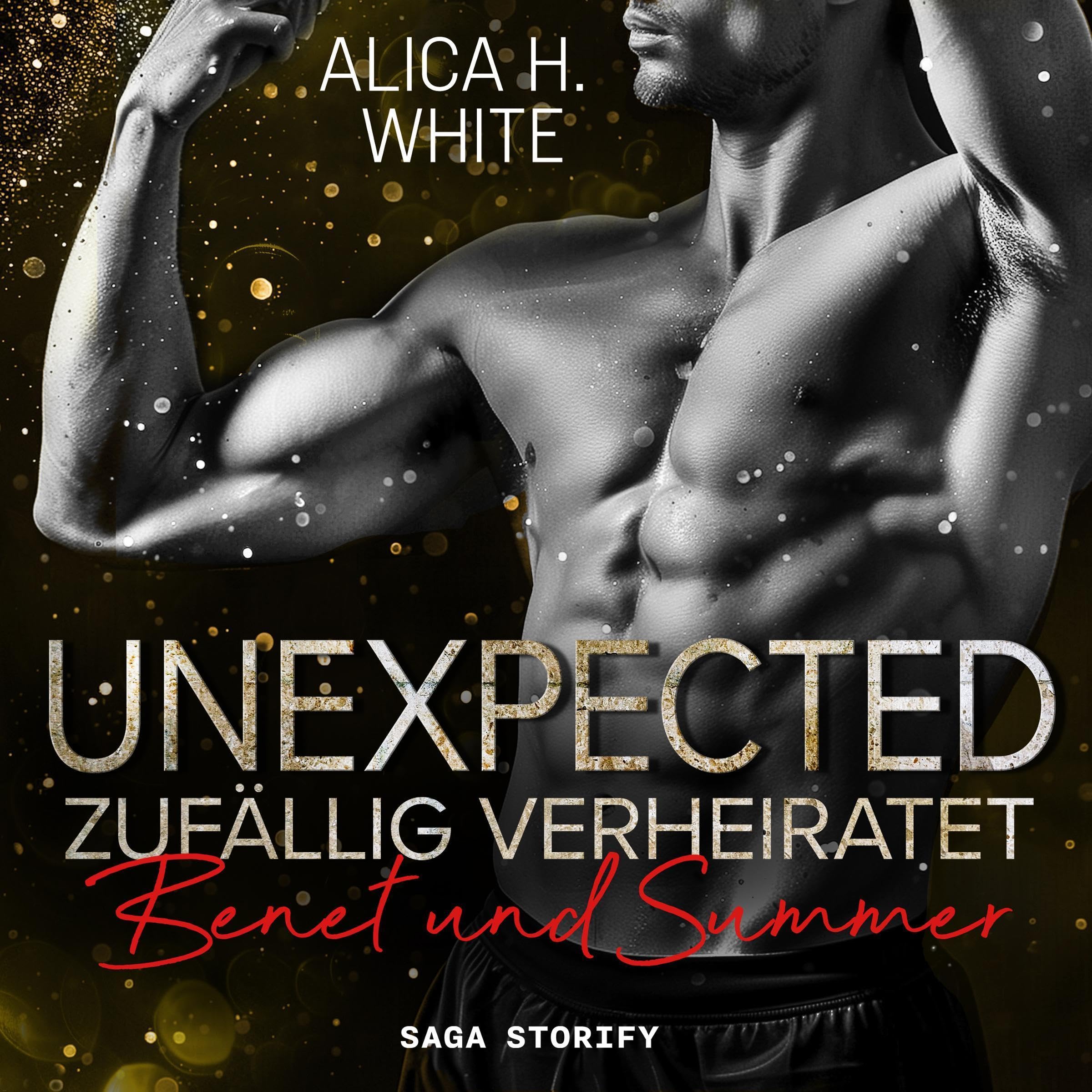 Cover art for Unexpected – Zufällig Verheiratet: Benet und Summer