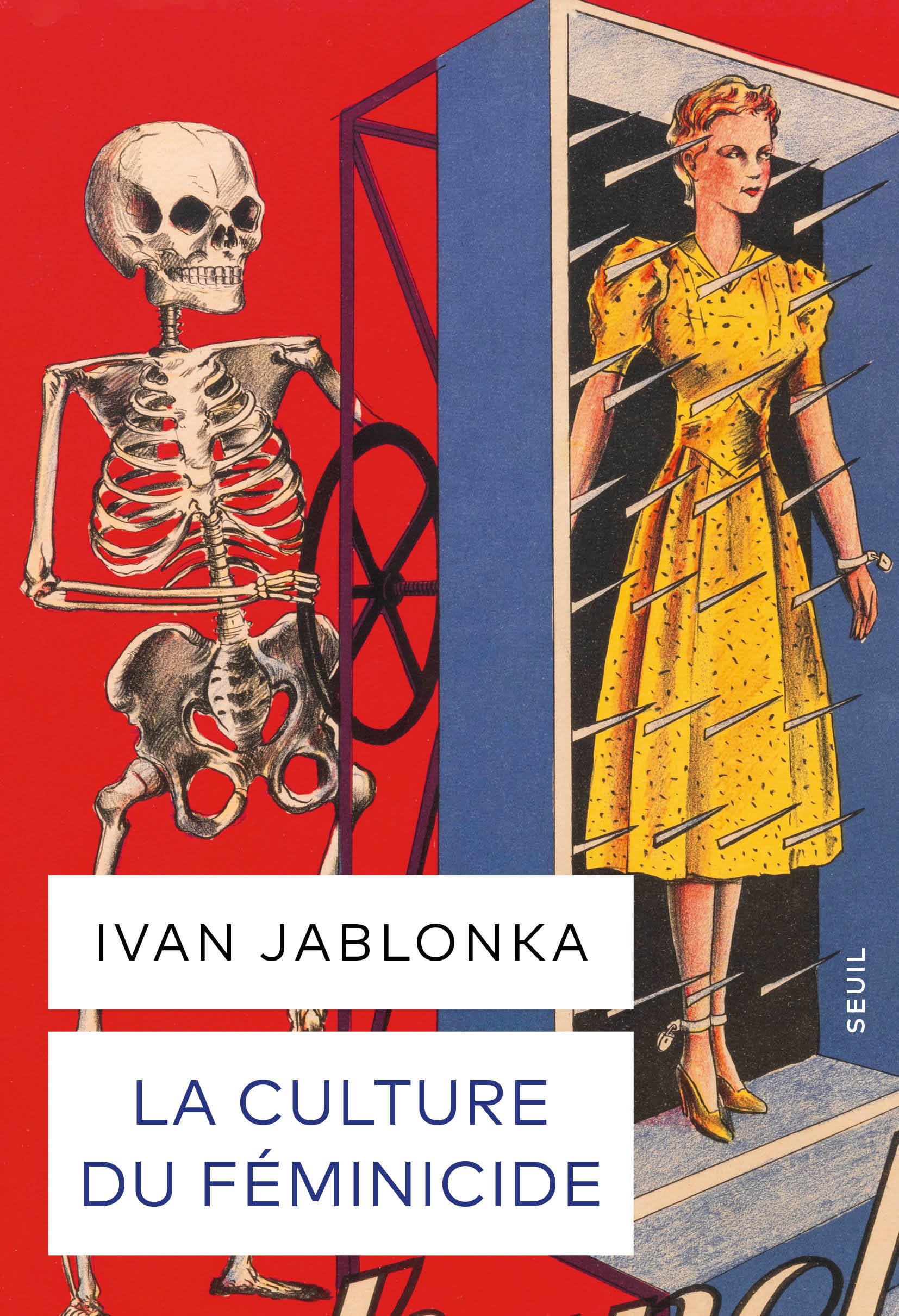 La Culture du féminicide: Histoire d'une structure de pensée
