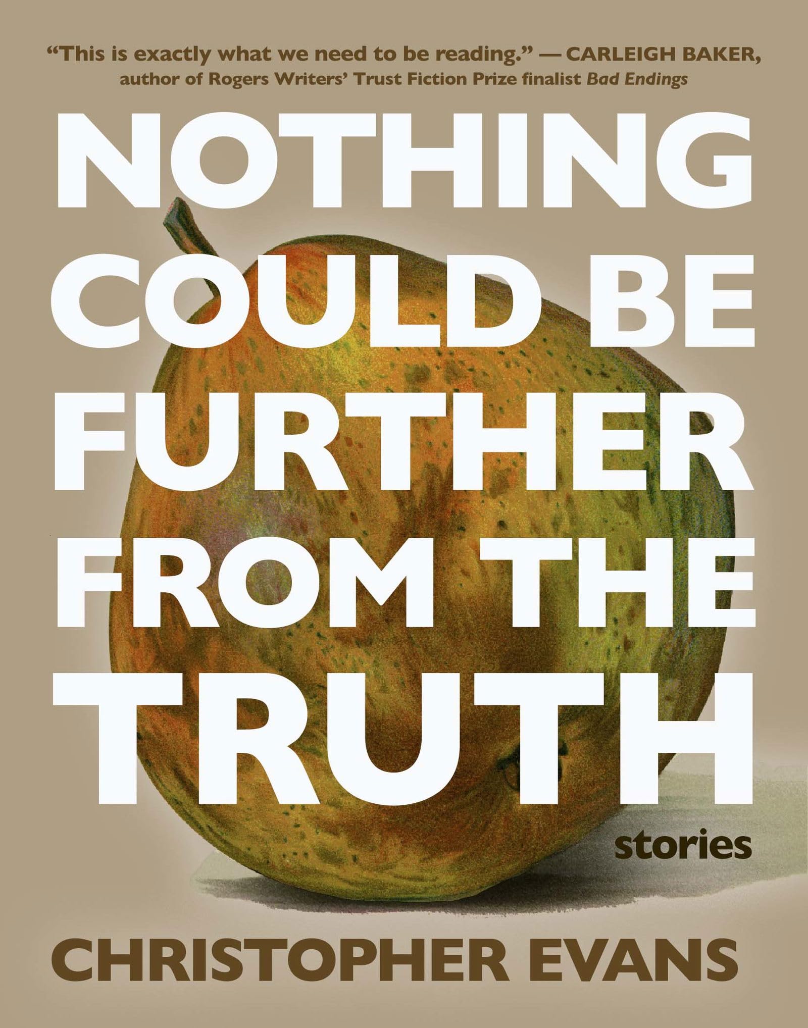 Nothing Could Be Further from the Truth [Paperback] Evans, Christopher