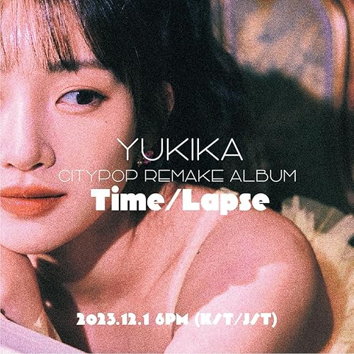 Miniatura 8 de YUKIKA Time-Lapse CITYPOP Remake álbum CD+Póster en Pack+Photobook+Photocard+Tracking Sellado