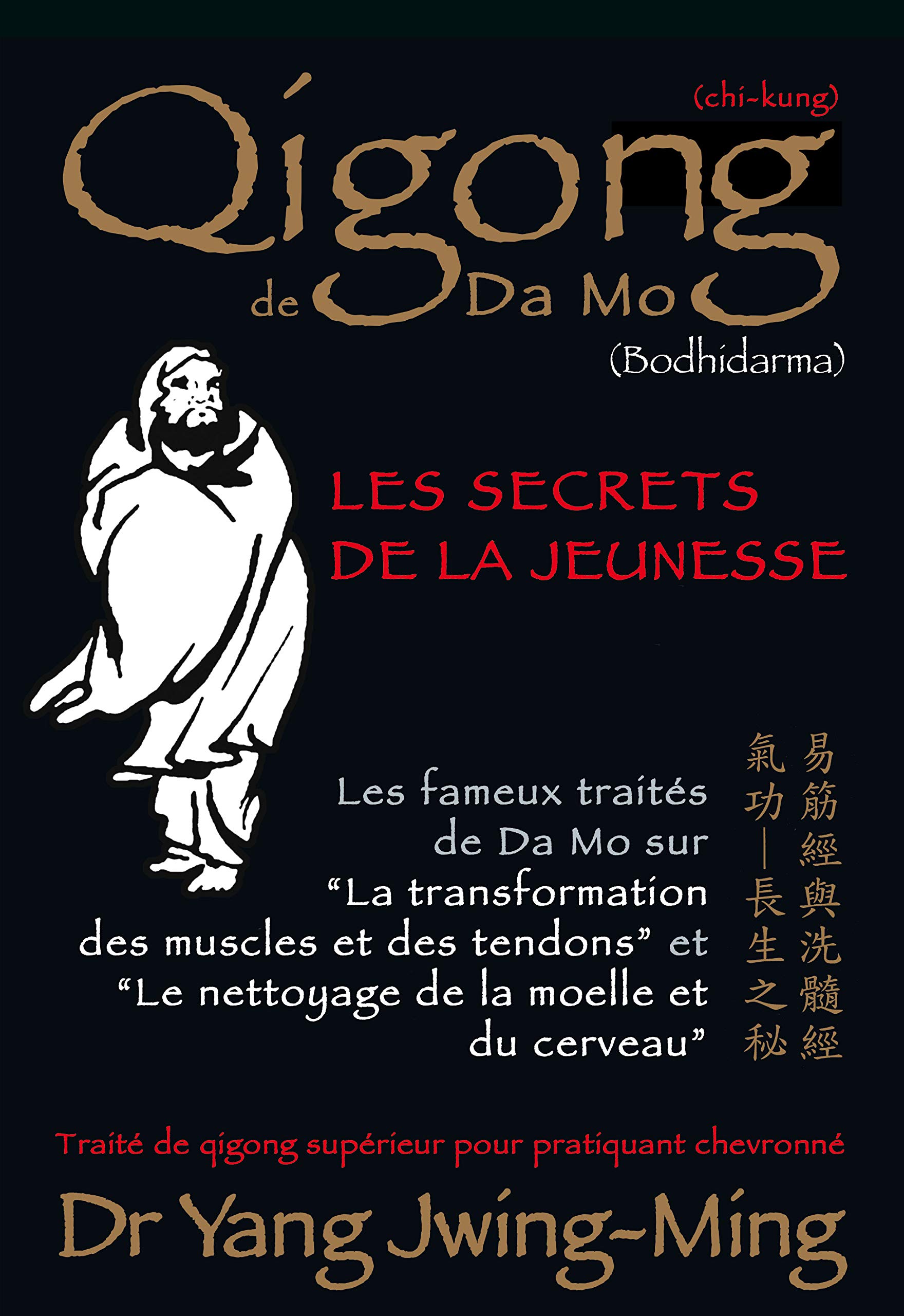 Qigong de Da Mo: Les secrets de la jeunesse