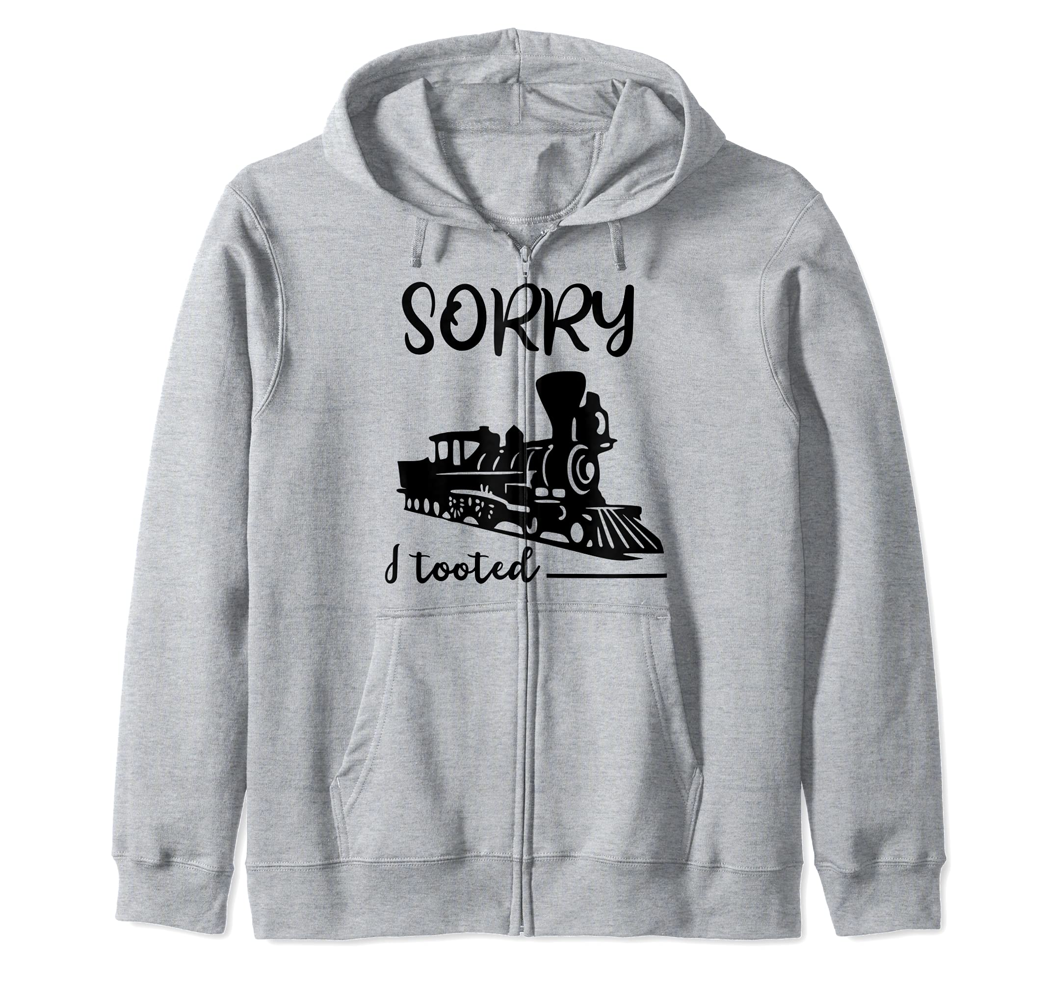 Model Train Collector Railroader Sorry I Tooted Train Lover Zip Hoodie, Grey