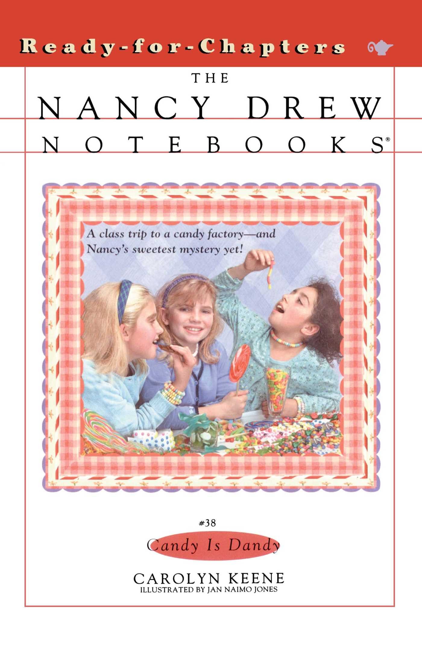 Candy Is Dandy: Volume 38 (Nancy Drew Notebooks)