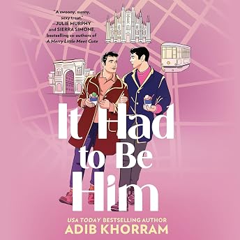 It Had to Be Him Audiobook by Adib Khorram episode artwork