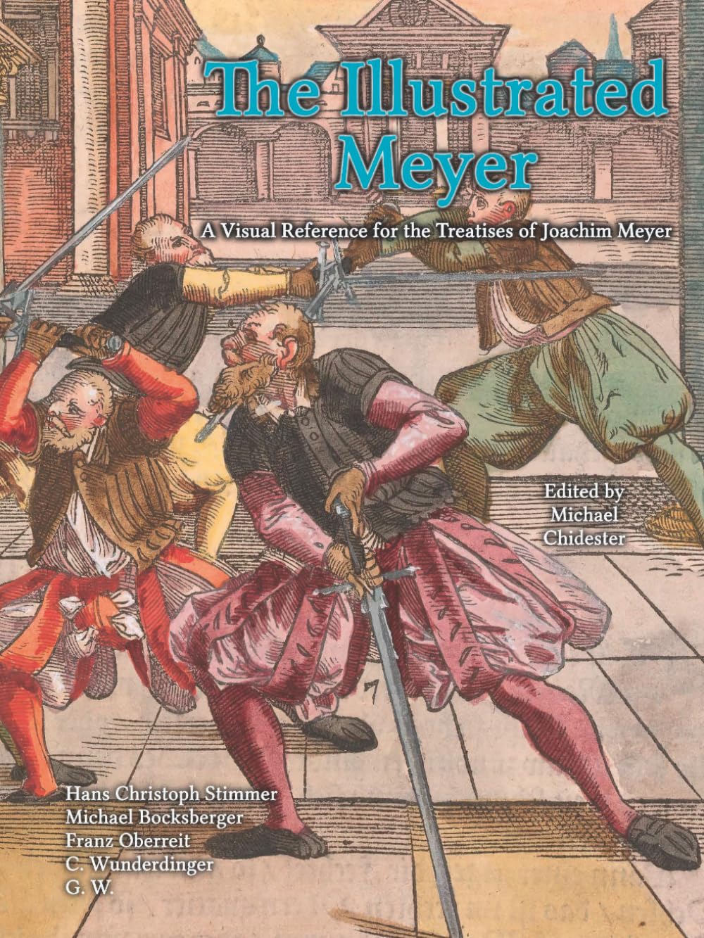 The Illustrated Meyer: A Visual Reference for the Treatises of Joachim Meyer