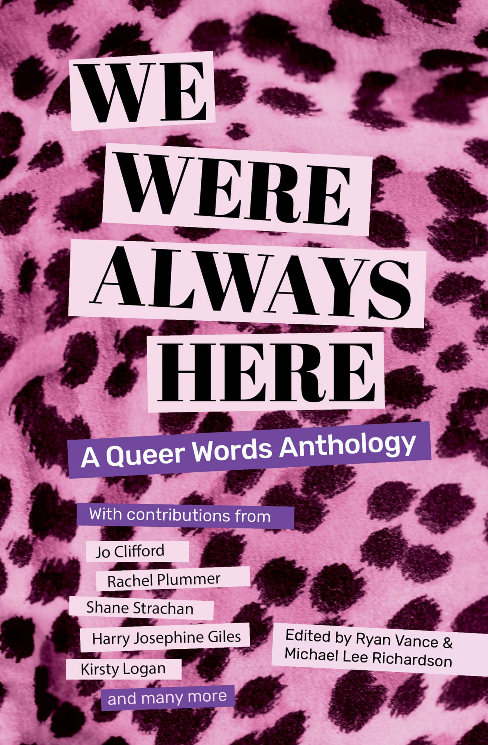 We Were Always Here: A Queer Words Anthology by Ryan Vance PAPERBACK