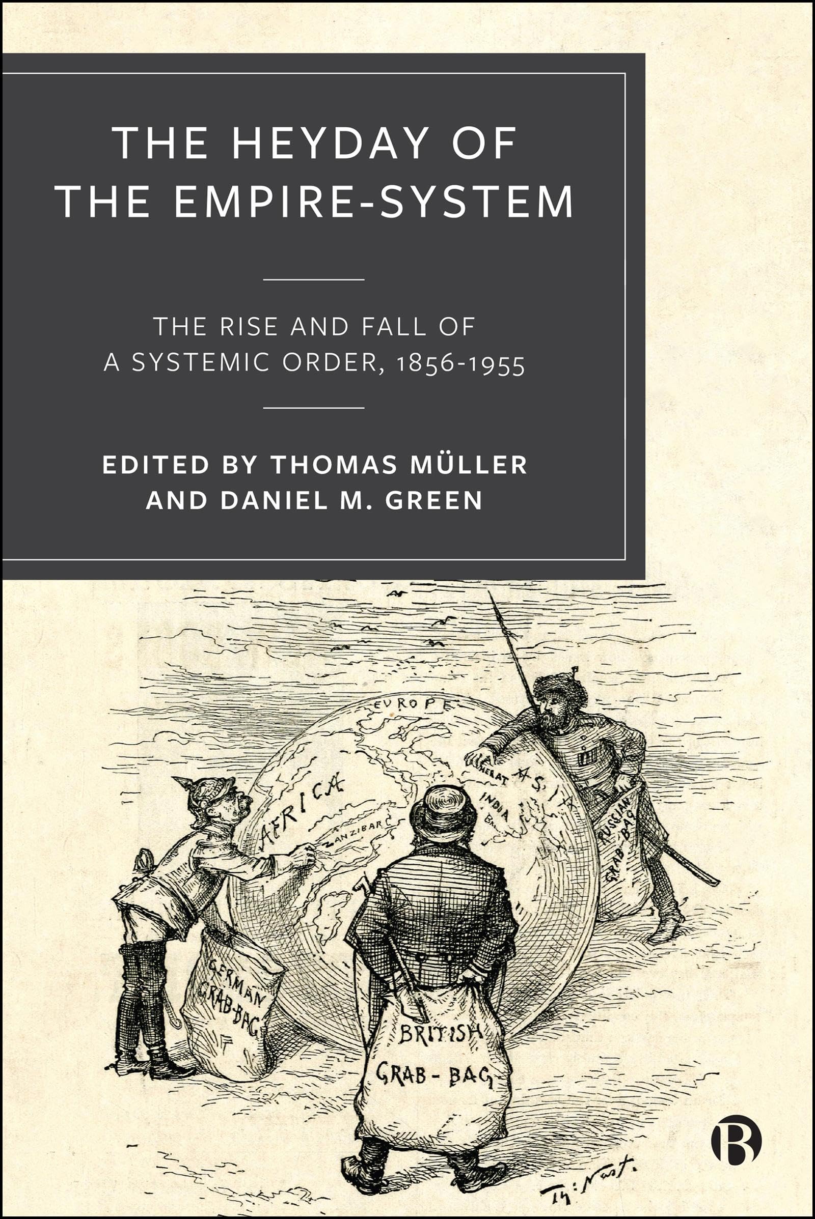 The Heyday of the Empire-System: The Rise and Fall of a Systemic Order, 1856-1955