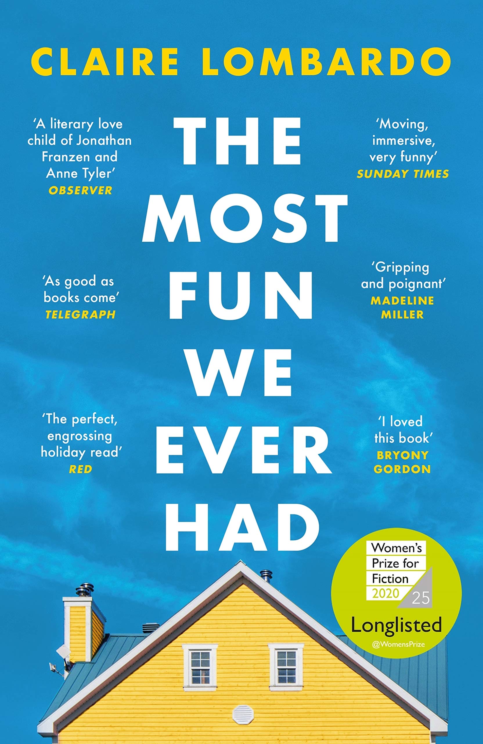 The Most Fun We Ever Had: Longlisted for the Women's Prize for Fiction 2020