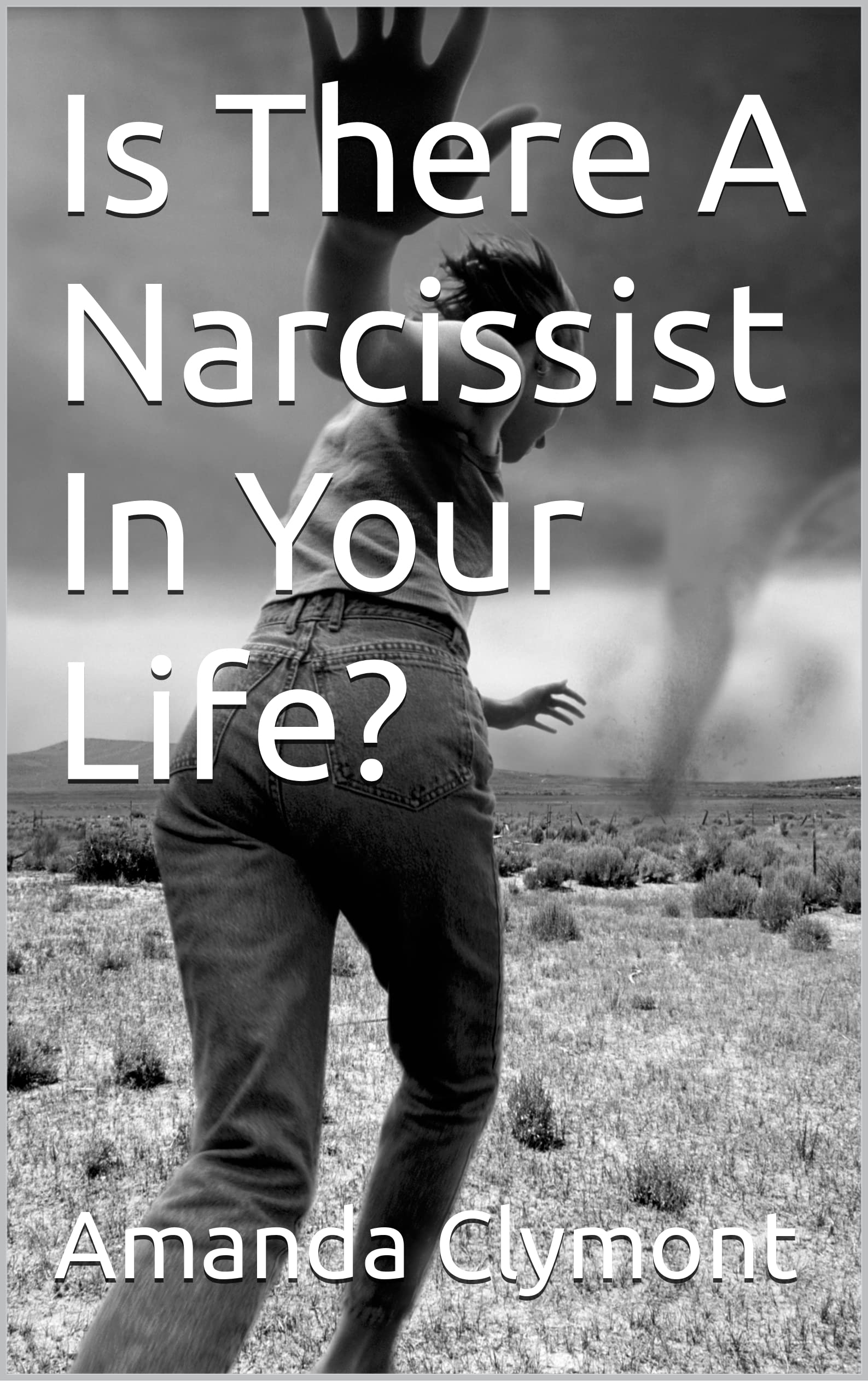Is There A Narcissist In Your Life?