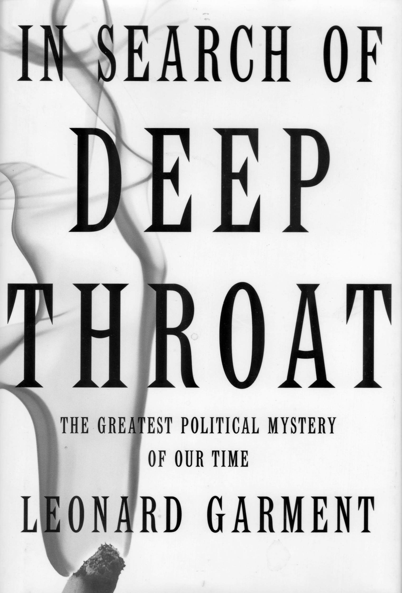 Buy In Search of Deep Throat: The Greatest Political Mystery of Our Time — BookShops.in