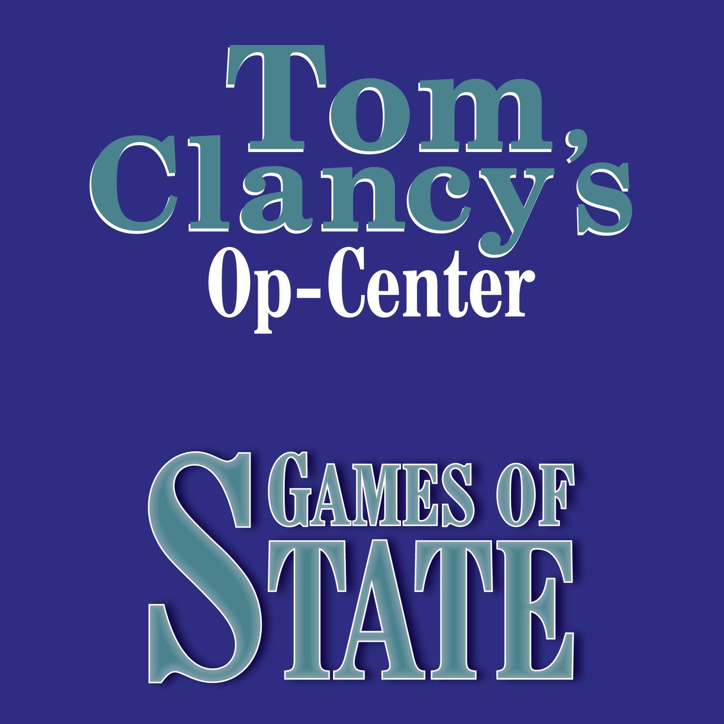 Tom Clancy's Op-Center #3: Games of State