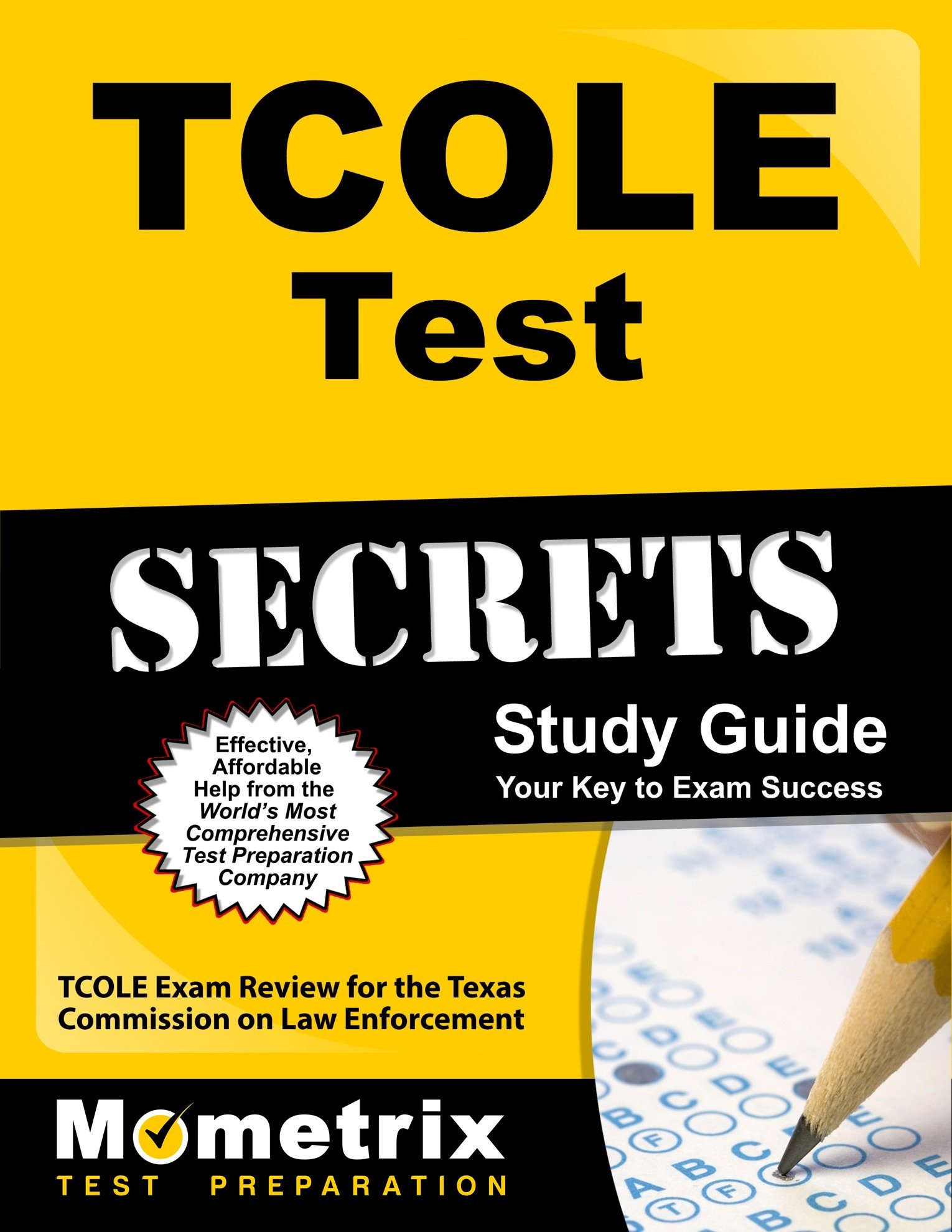 TCOLE Test Secrets Study Guide: TCOLE Exam Review for the Texas Commission on Law Enforcement (Mometrix Secrets Study Guides)