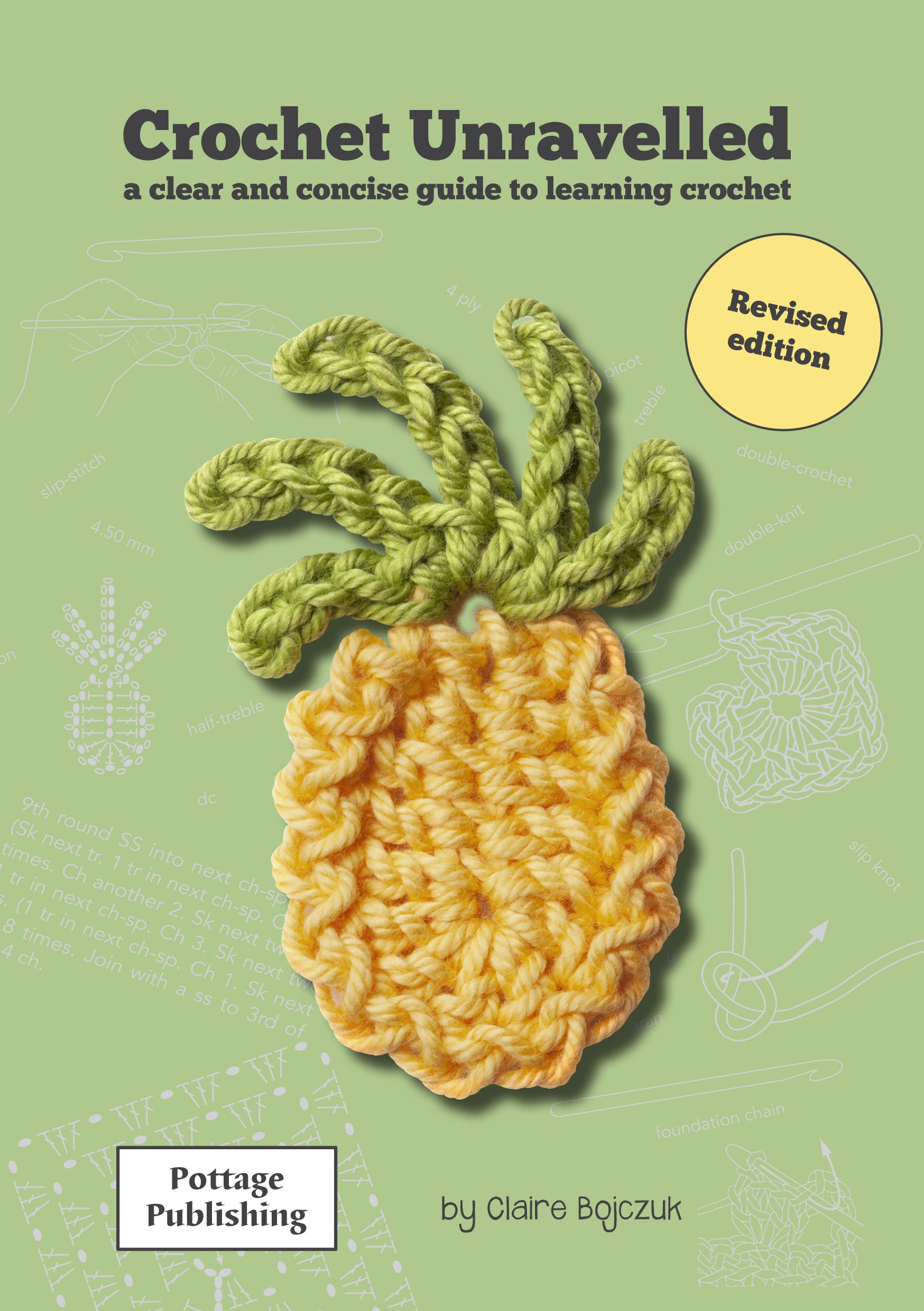 Crochet Unravelled: A Clear and Concise Guide to Learning Crochet