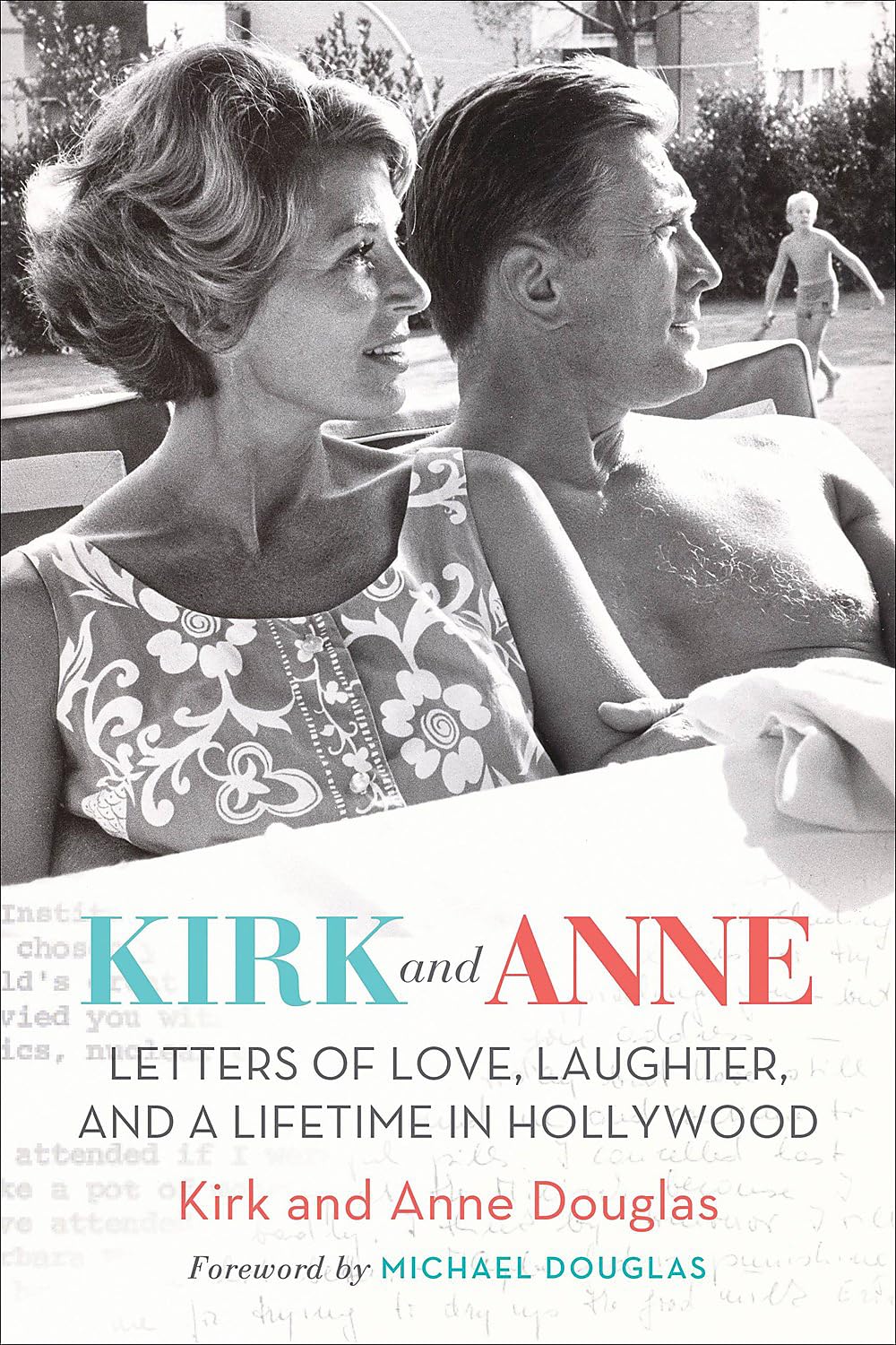 Kirk and Anne: Letters of Love, Laughter, and a. Douglas, Douglas, Douglas.#+,.#