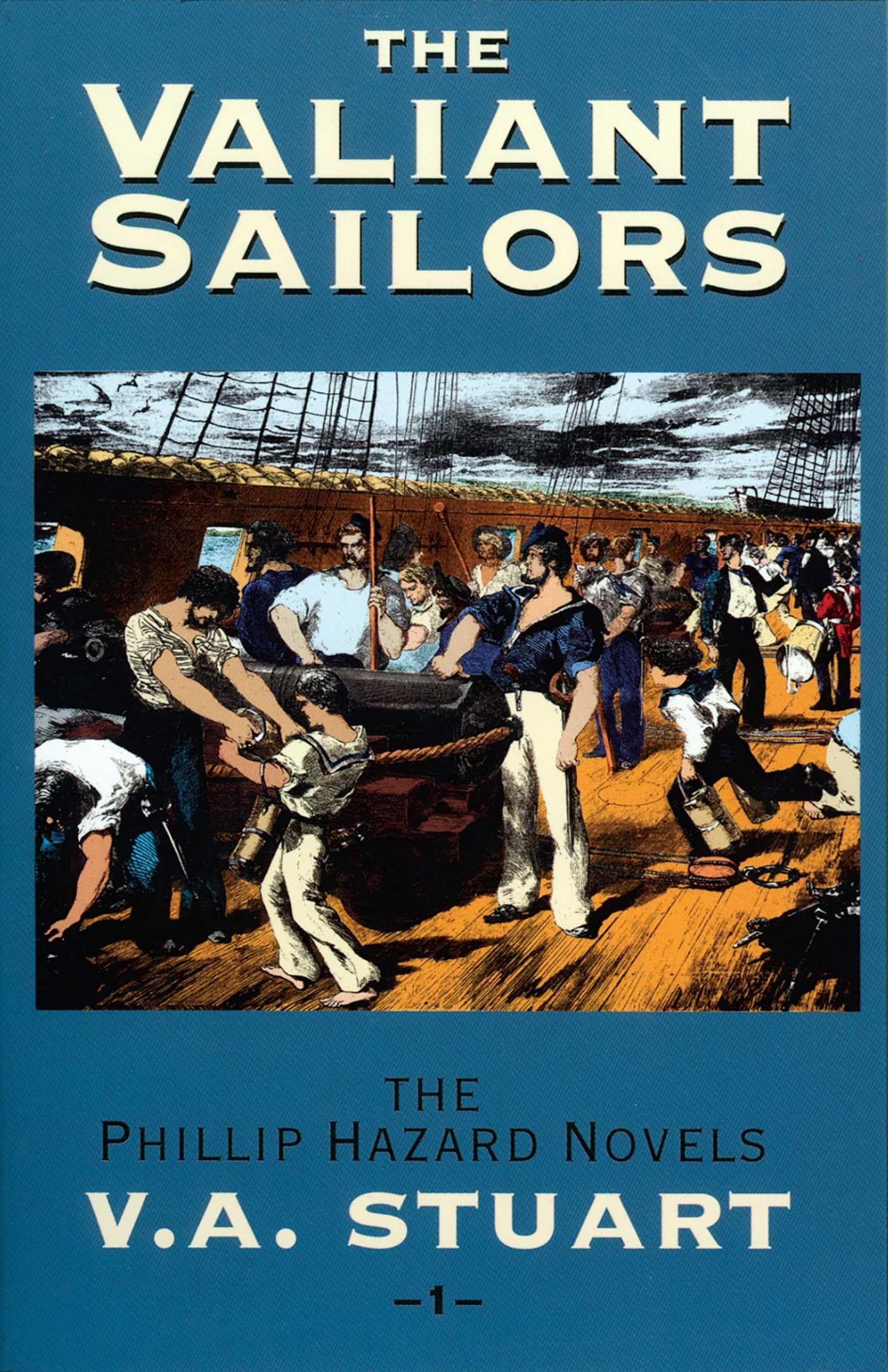 The Valiant Sailors: 1 (The Phillip Hazard Novels)