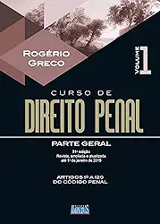 Curso de Direito Penal - Parte Geral - Volume I - 21ª Edição - 2019