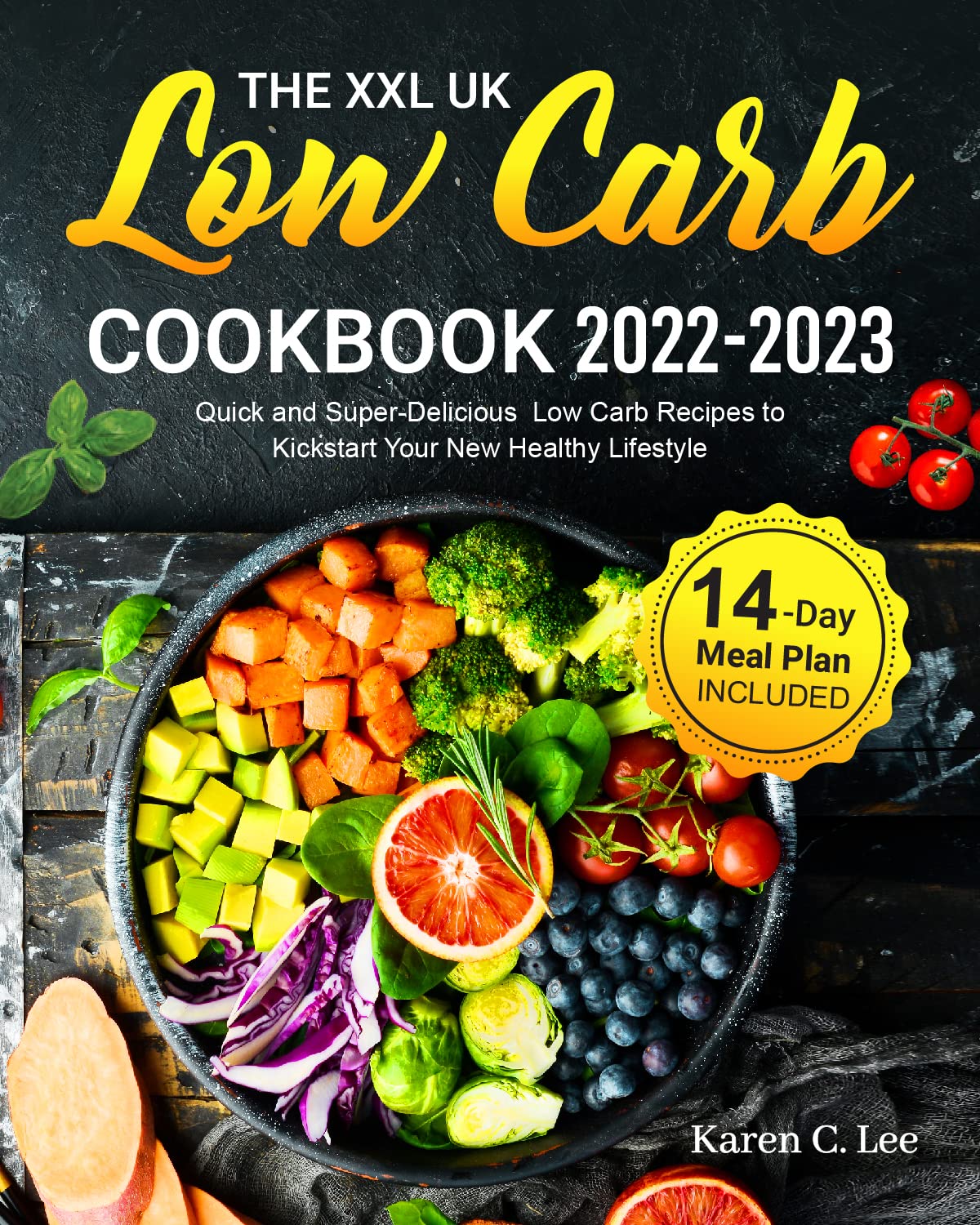 Buy The XXL UK Low Carb Cookbook 20222023 Quick and SuperDelicious