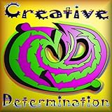 Creative Determination